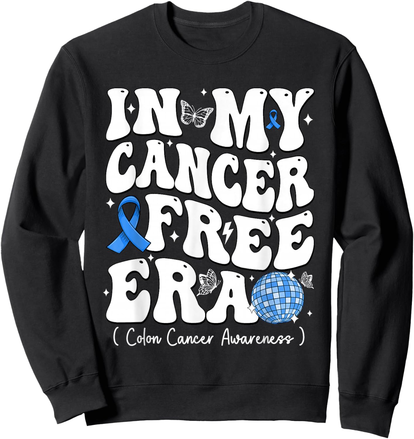 In My Cancer Free Era Colon Cancer Awareness Groovy Sweatshirt - Sweatshirt | Black