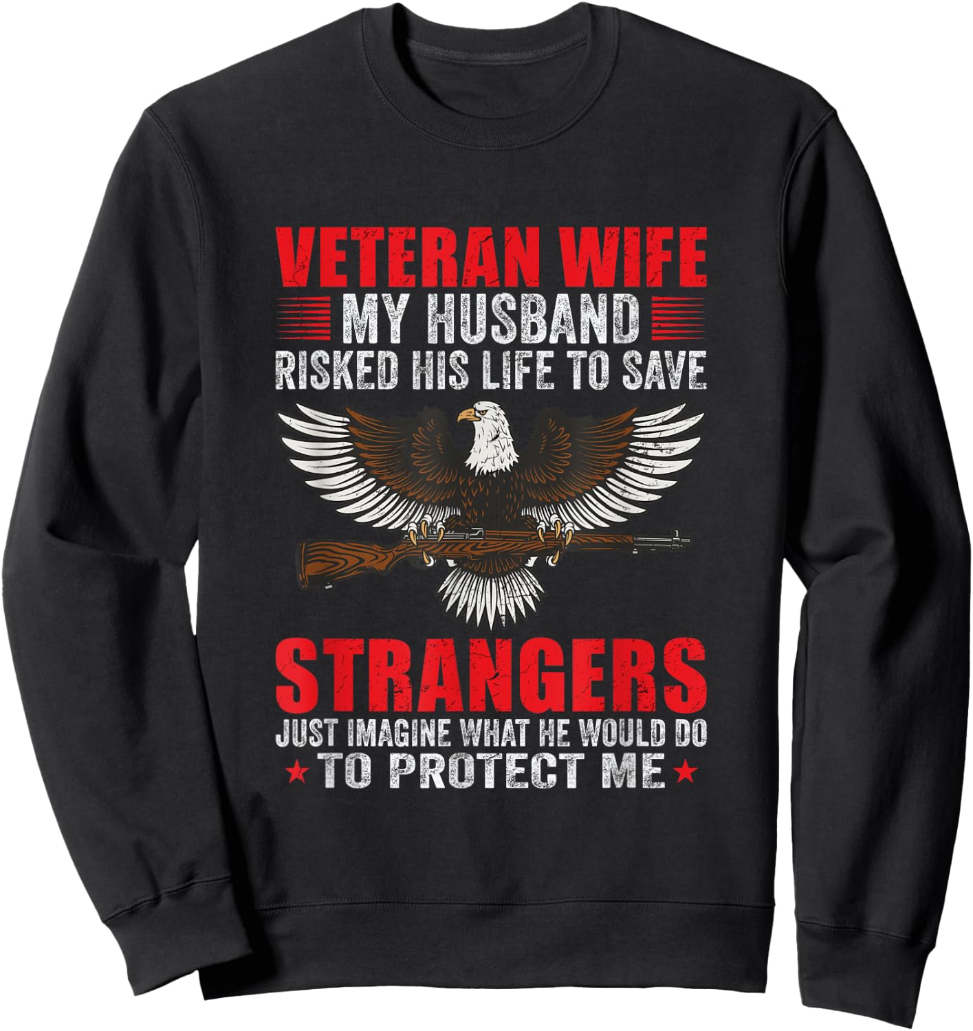 Veteran Wife Patriot Patriots Veterans Day Sweatshirt - Sweatshirt | Black