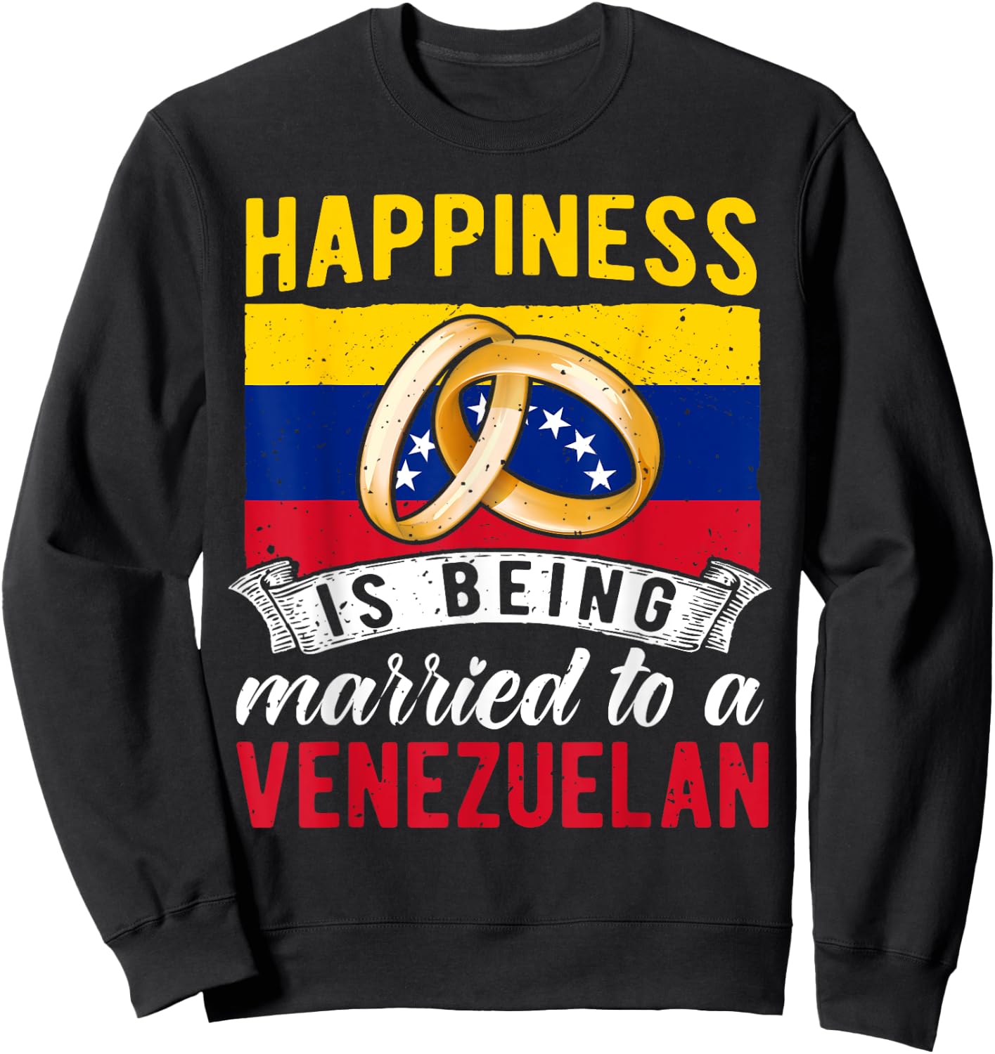 Wedding Anniversary, Married To A Venezuelan, Marriage Sweatshirt - Sweatshirt | Black