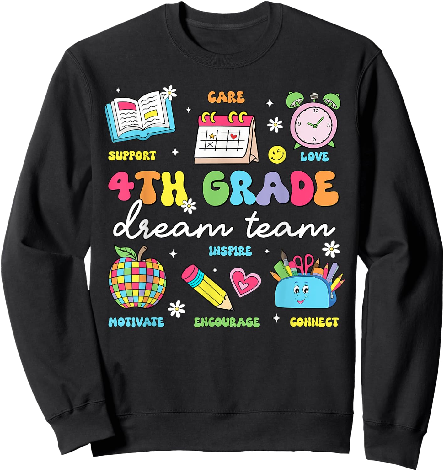 4th Grade Dream Team Back To School Teachers Fourth Grade Sweatshirt - Sweatshirt | Black