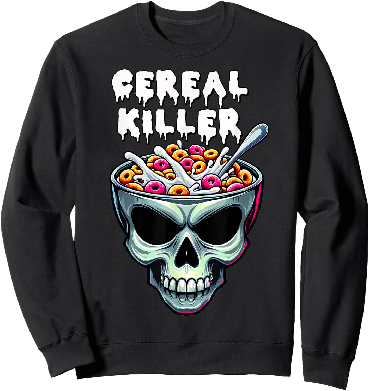 Cereal Killer Breakfast Funny Skeleton Bowl Horror Halloween Sweatshirt - Sweatshirt | Black