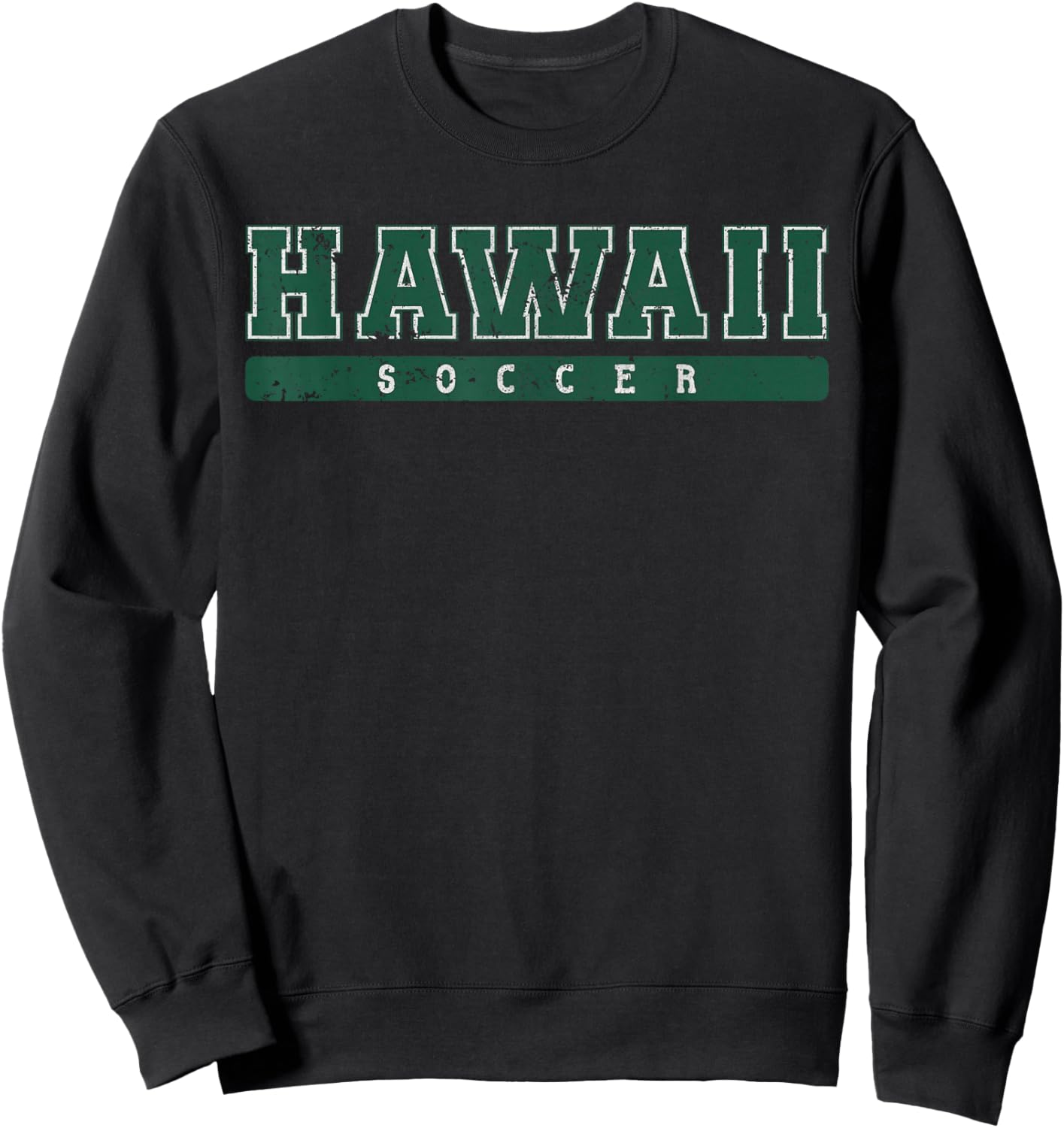 Hawaii Soccer Green Vintage Text Sweatshirt - Sweatshirt | Black