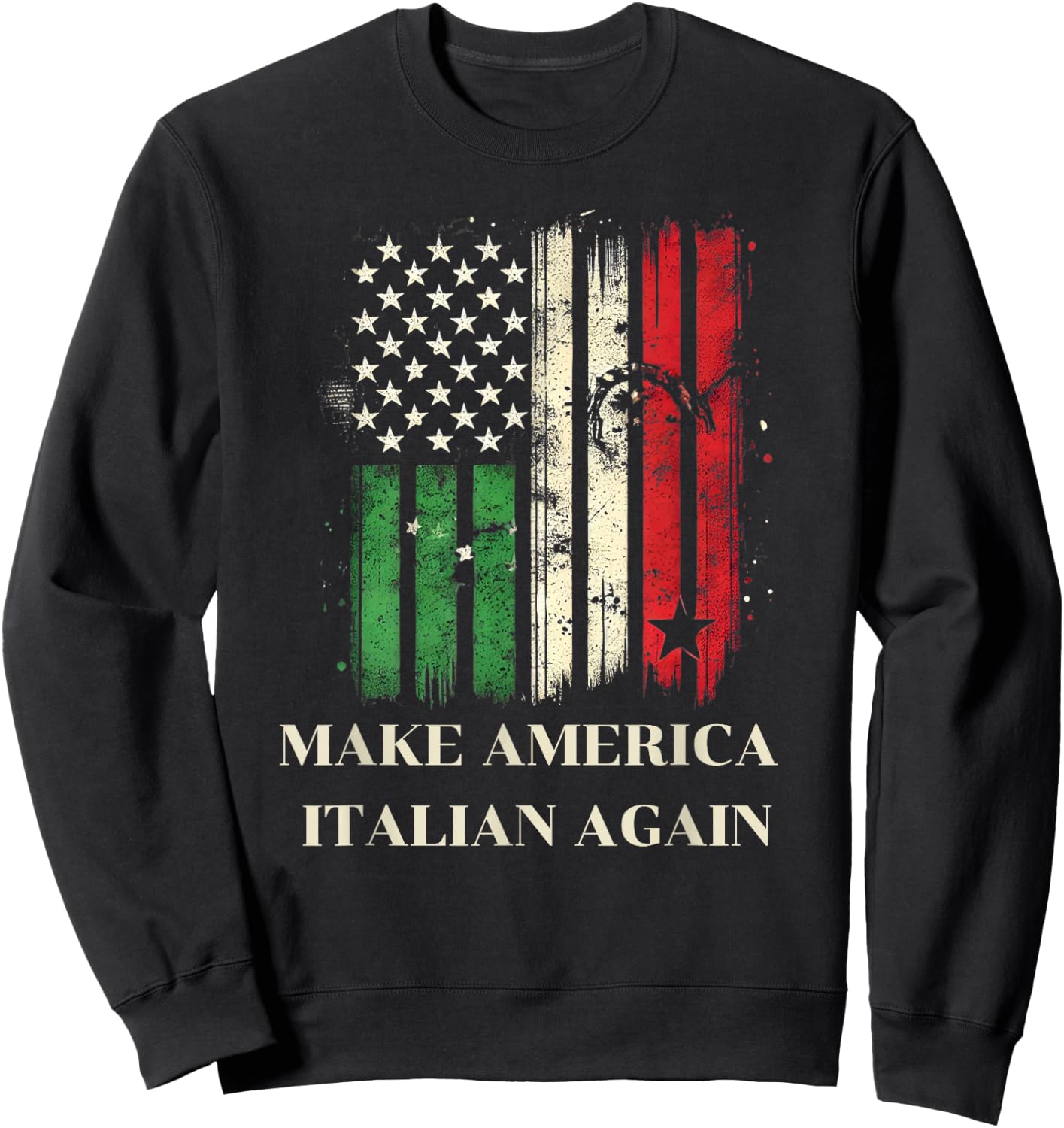 Vintage Make America Italian Again - USA Flag & Italy Flag Women Men Sweatshirt - Sweatshirt | Black