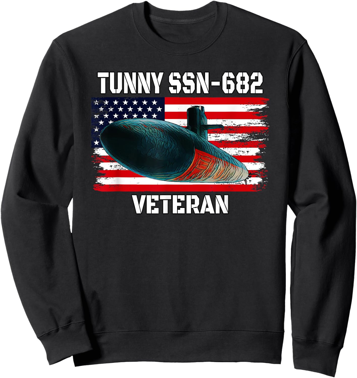 Submarine USS Tunny SSN-682 Veteran Grandfather Dad Son Sweatshirt - Sweatshirt | Black