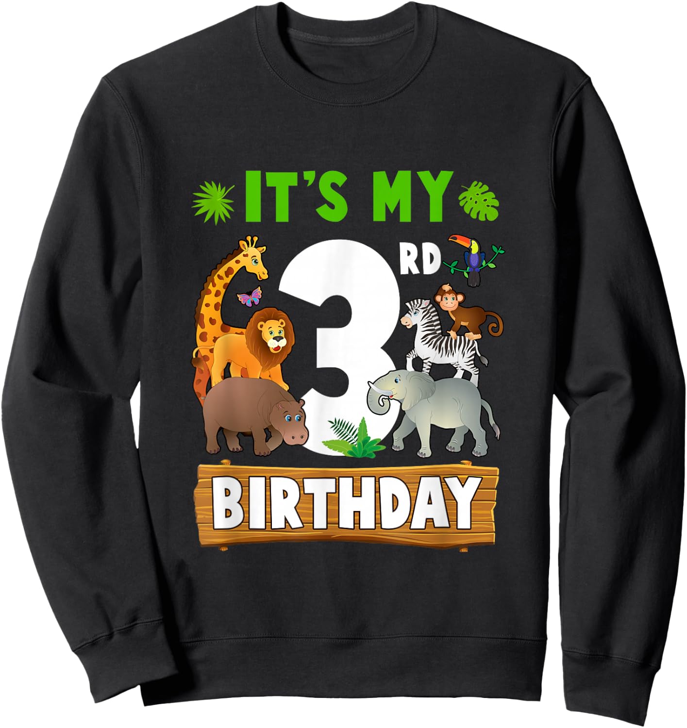 It's My 3Rd Birthday Zoo Jungle Safari 3 Years Old Birthday Sweatshirt - Sweatshirt | Black