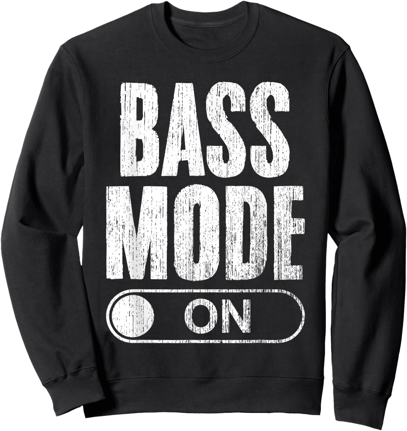 Bass Mode On Funny Music Director Choir Singer Choir Member Sweatshirt - Sweatshirt | Black