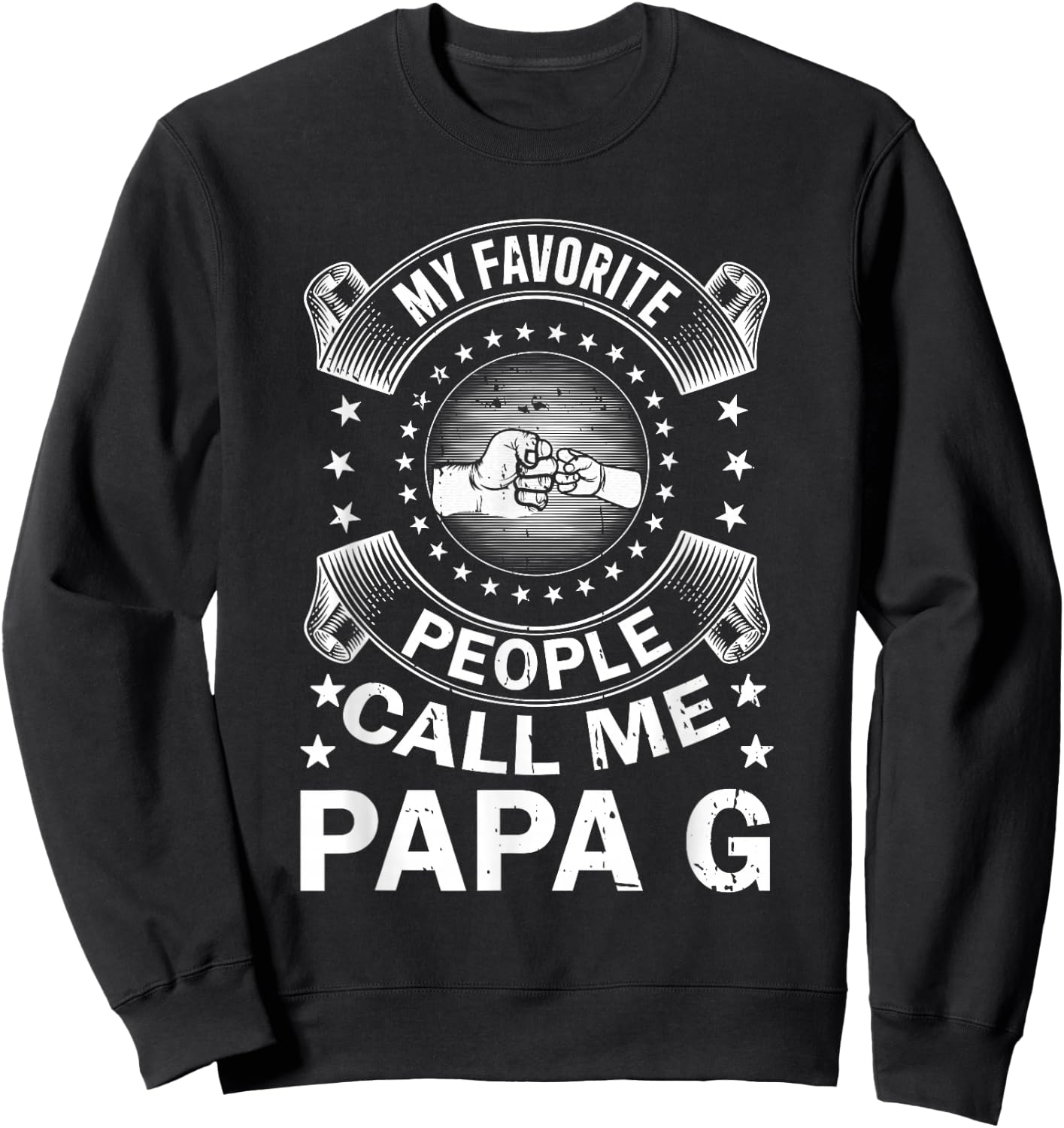 My Favorite People Call Me Papa G Vintage Men Father's Day Sweatshirt - Sweatshirt | Black