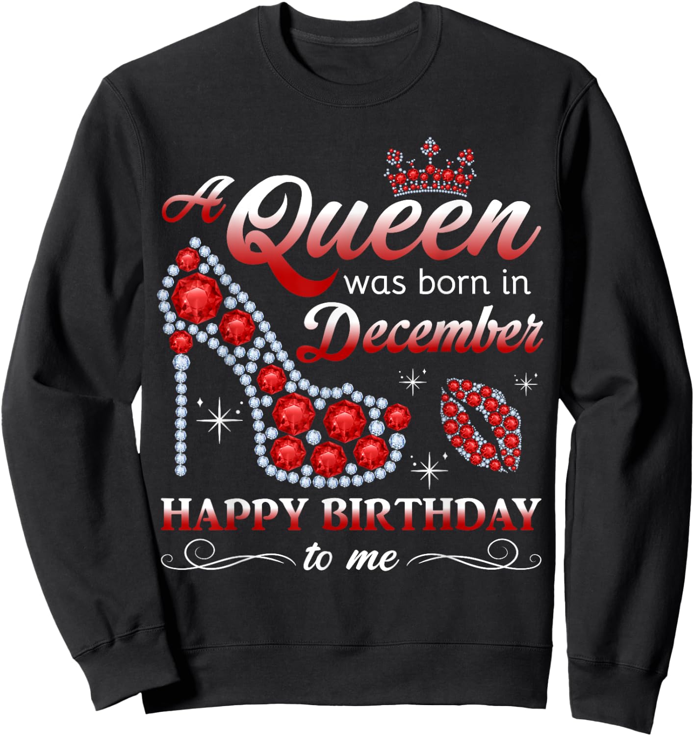 A Queen Was Born in December Women Girls December Birthday Sweatshirt - Sweatshirt | Black