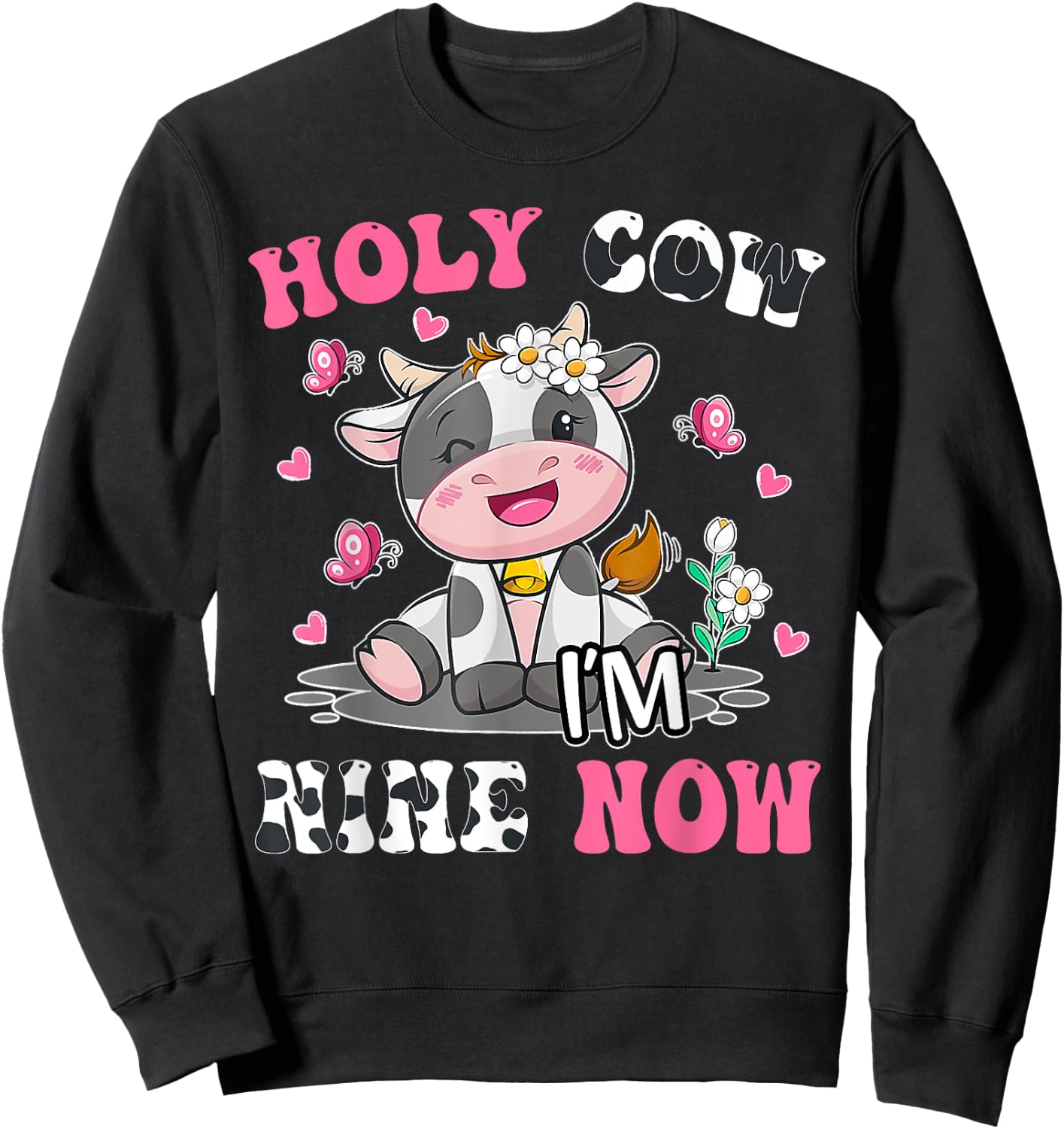Kids Holy Cow I'm Two 9 Years Old 9th Birthday Boy Girl Sweatshirt - Sweatshirt | Black