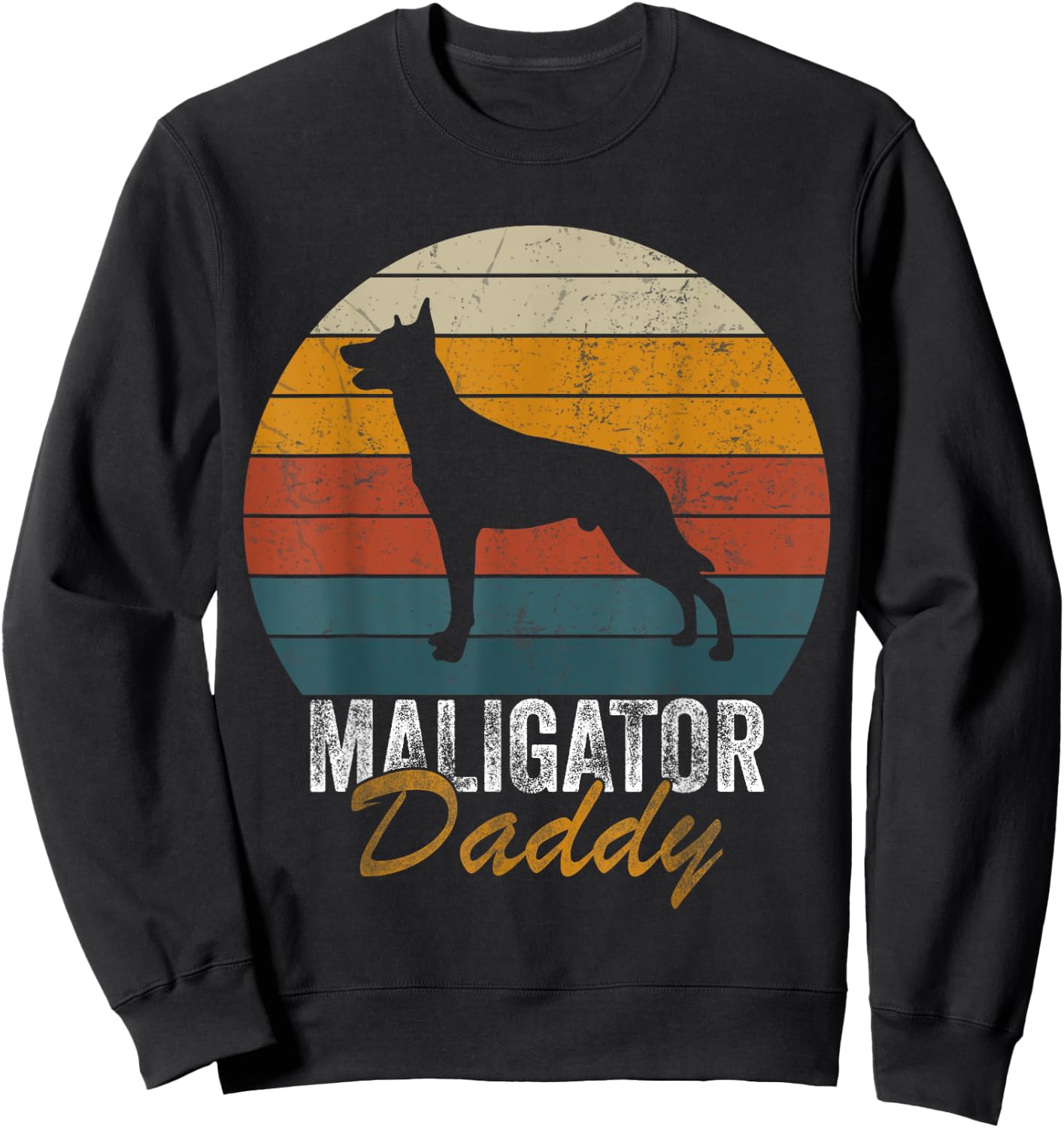 Belgian Malinois Dog Breed Maligator Daddy Father's Day Sweatshirt - Sweatshirt | Black