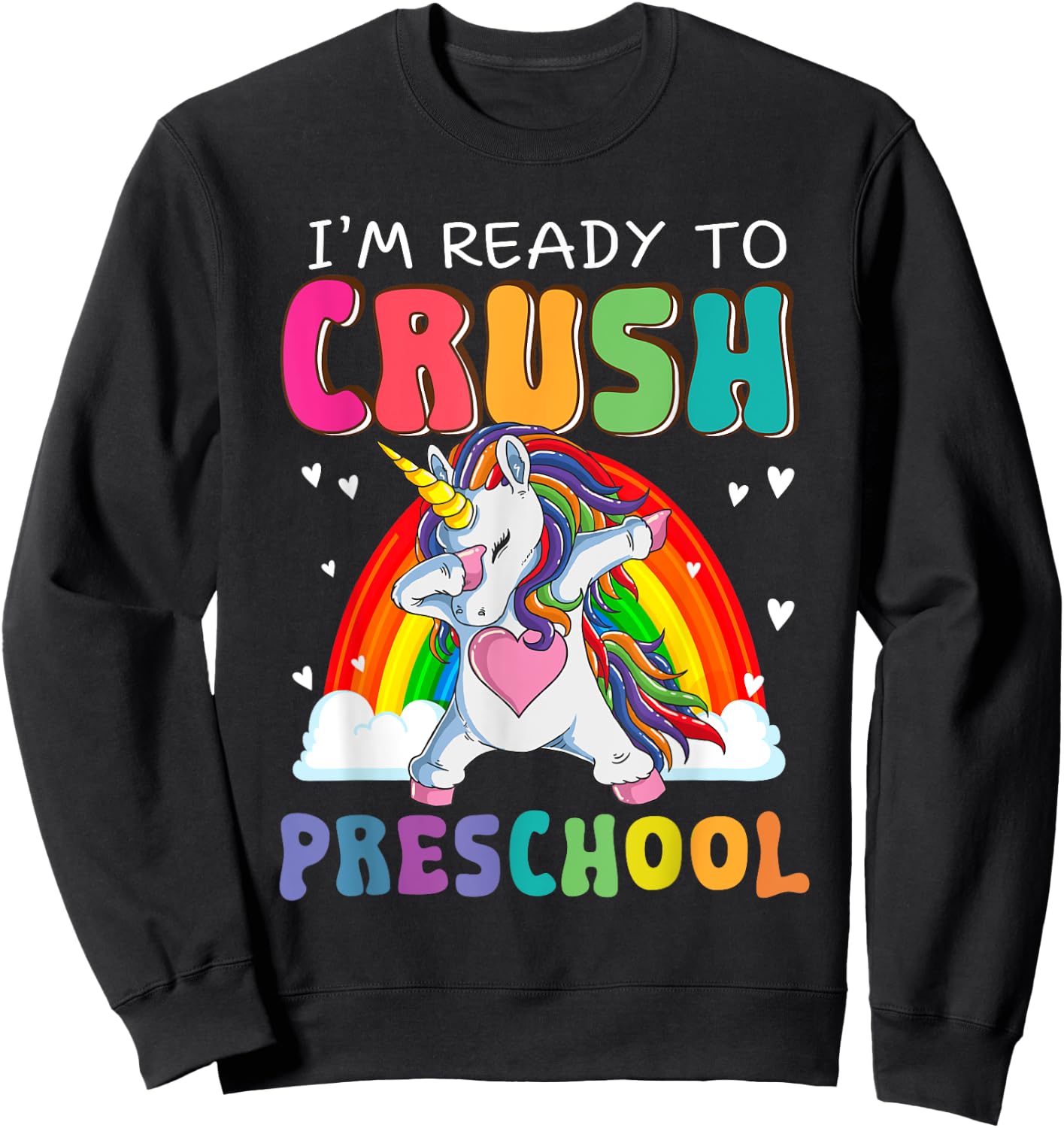 Crush Preschool Dabbing Unicorn First Day Of School Girl Kid Sweatshirt - Sweatshirt | Black