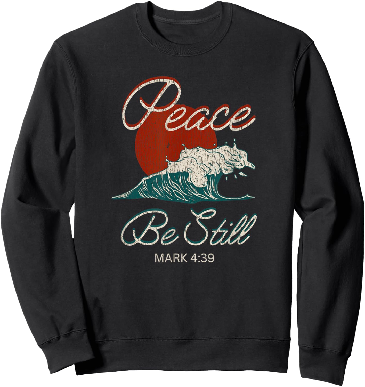 Vintage Peace Be Still Mark 4:39 Life Waves Christian Sweatshirt - Sweatshirt | Black