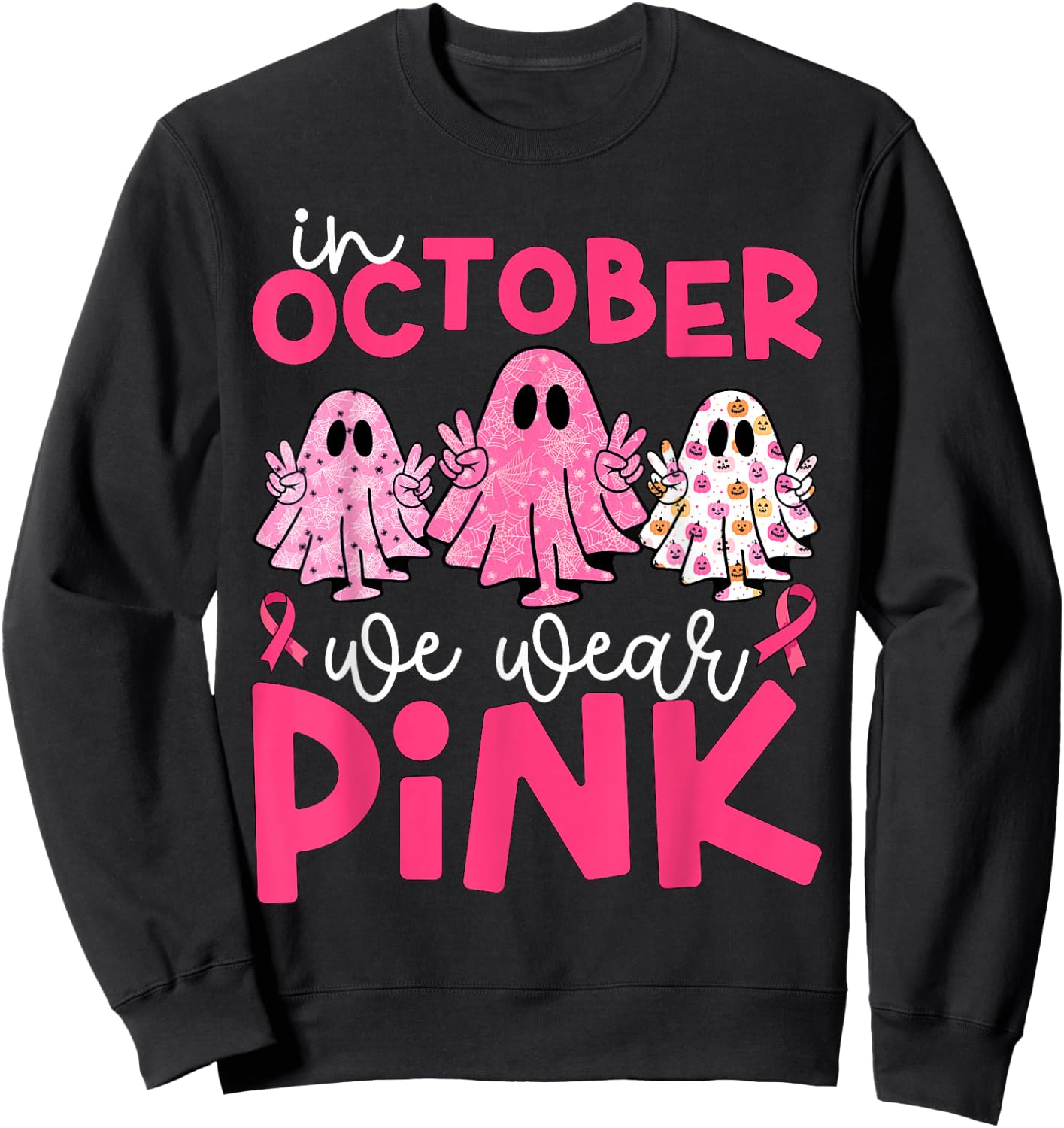 Breast Cancer Awareness Halloween In October We Wear Pink Sweatshirt - Sweatshirt | Black