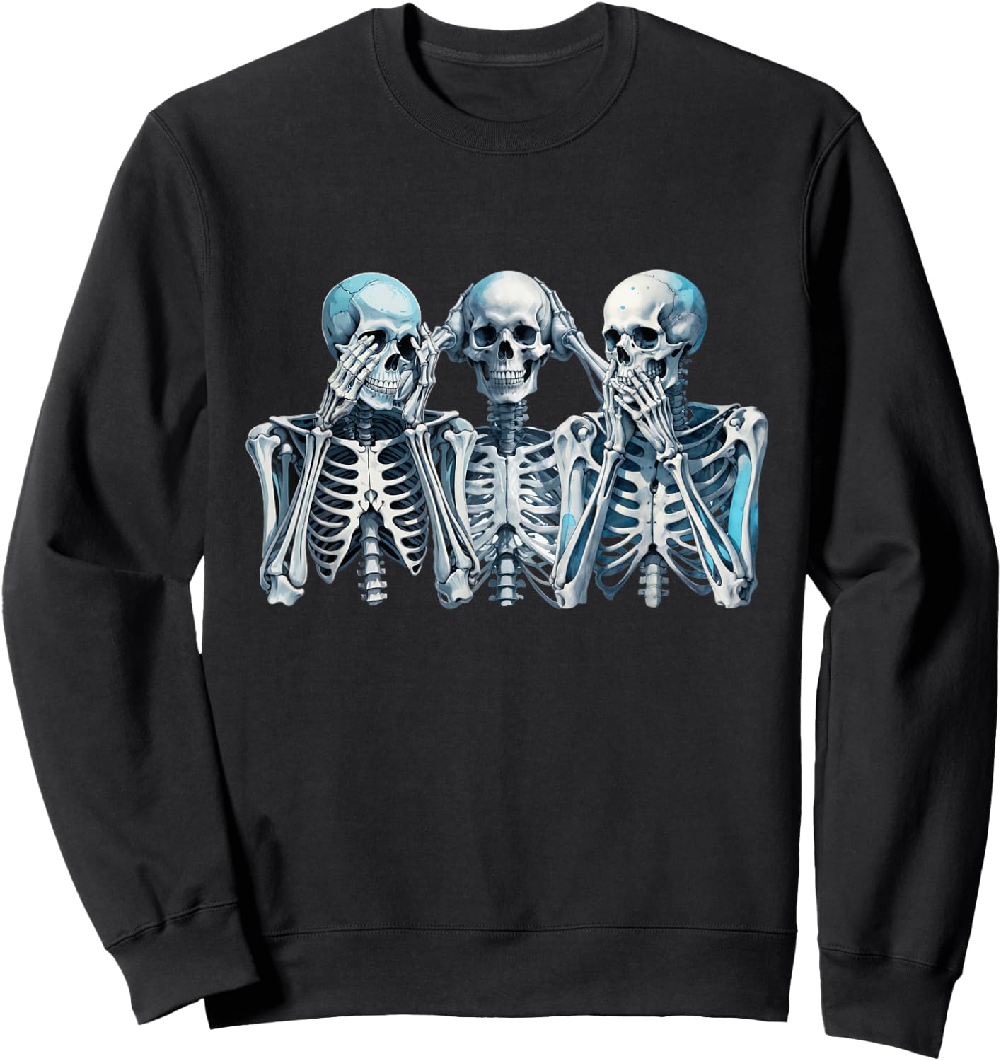 Speak Hear See No Evil Skeleton Three Wise Skeletons Sweatshirt - Sweatshirt | Black