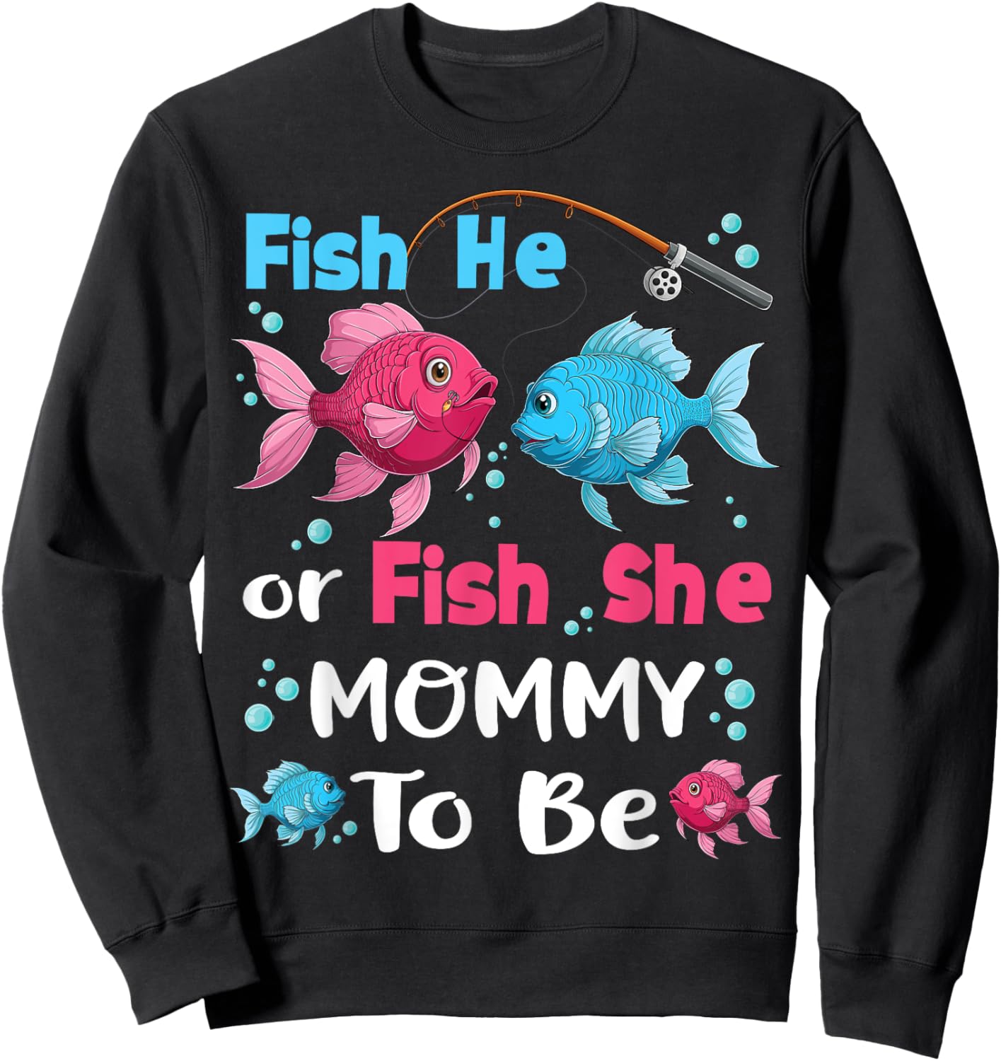 fish he or fish she gender reveal family matching Mommy Sweatshirt - Sweatshirt | Black