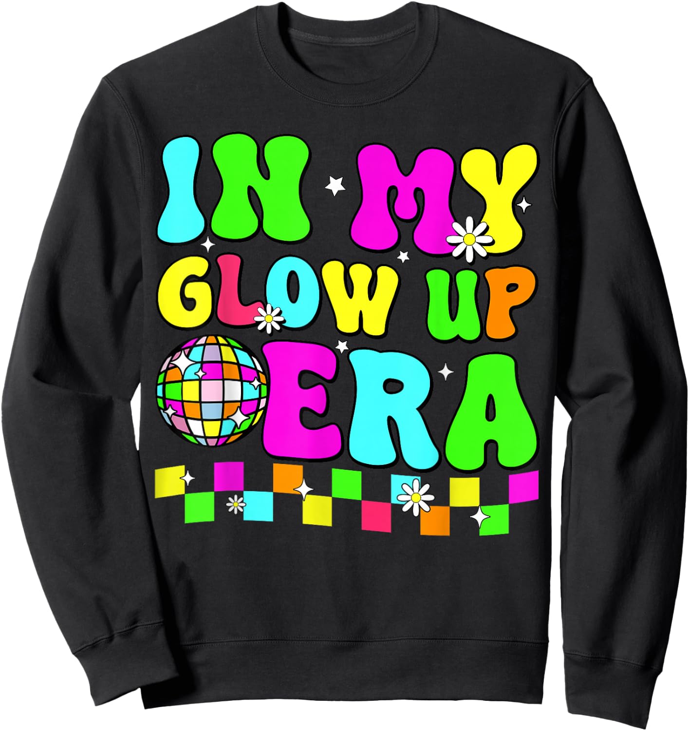 in My Glow Up Era Groovy Colorful Bright Boys Girls Kids Sweatshirt - Sweatshirt | Black