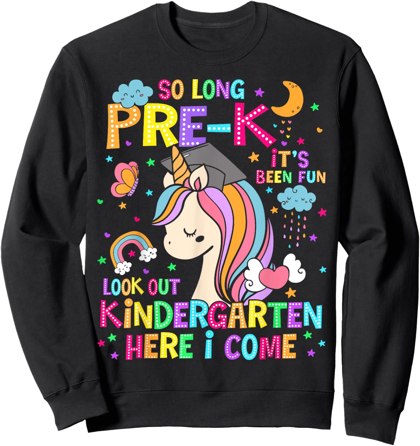 So Long Pre-K Graduation Kindergarten Here I Come Unicorn Sweatshirt - Sweatshirt | Black