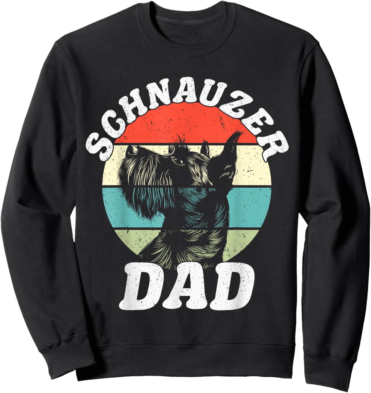 Schnauzer Dad Dog Funny Father's Day Vintage Pet Men Women Kids Sweatshirt - Sweatshirt | Black