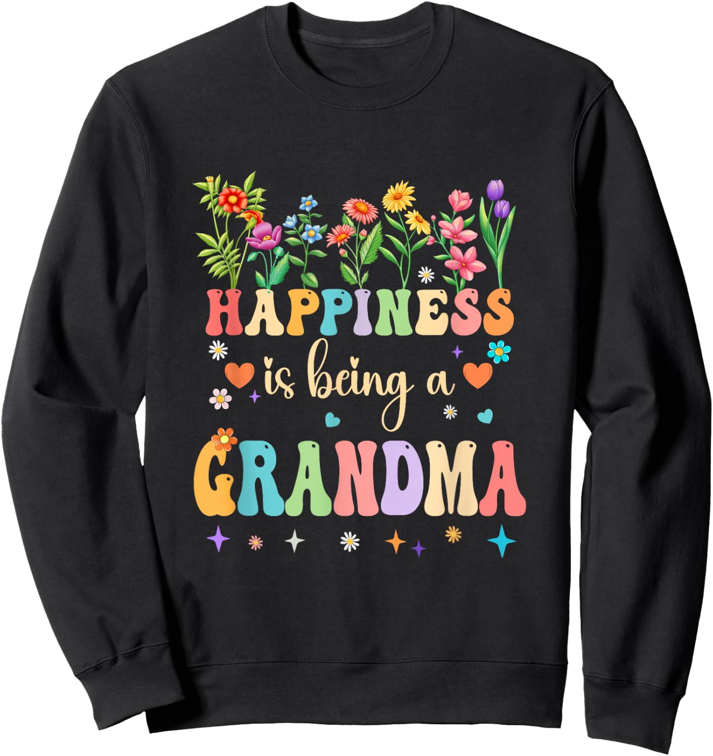 Happiness Is Being A Grandma Floral Design Grandma Sweatshirt - Sweatshirt | Black