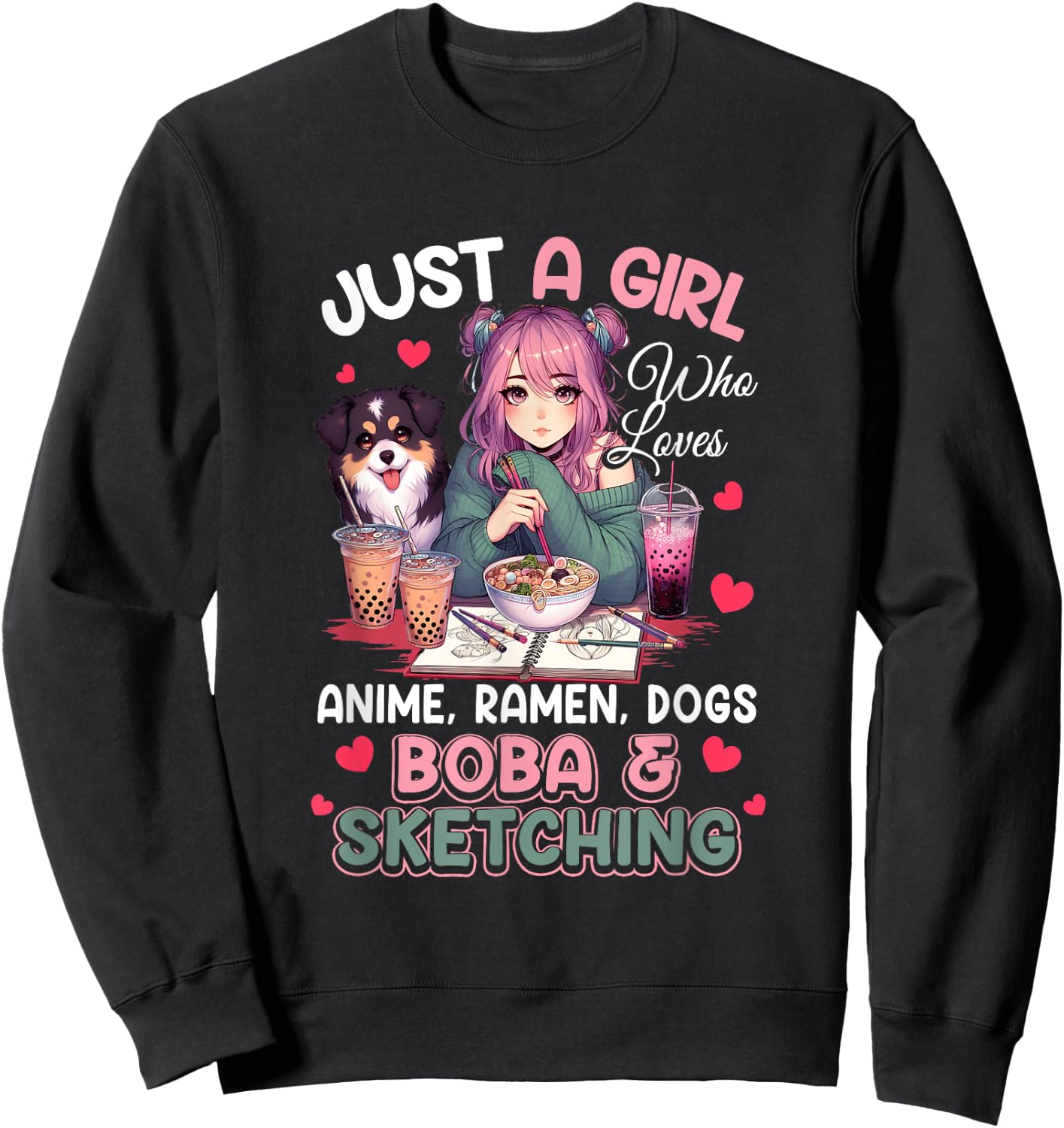 Just Girl Who Loves Anime Ramen Dogs Boba Sketching Japan Sweatshirt - Sweatshirt | Black