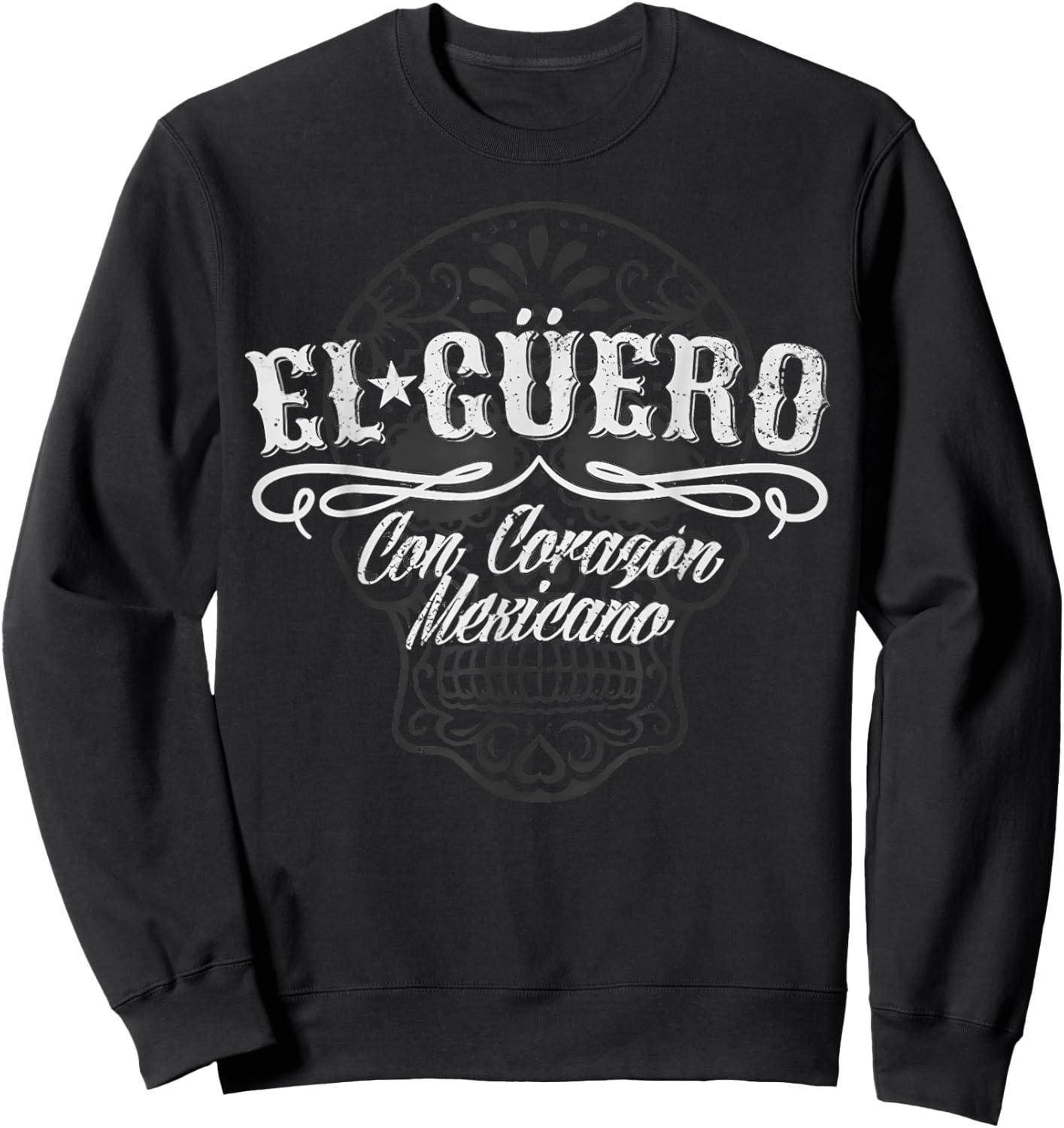 El Güero Con Corazón Mexicano Sweatshirt - Sweatshirt | Black