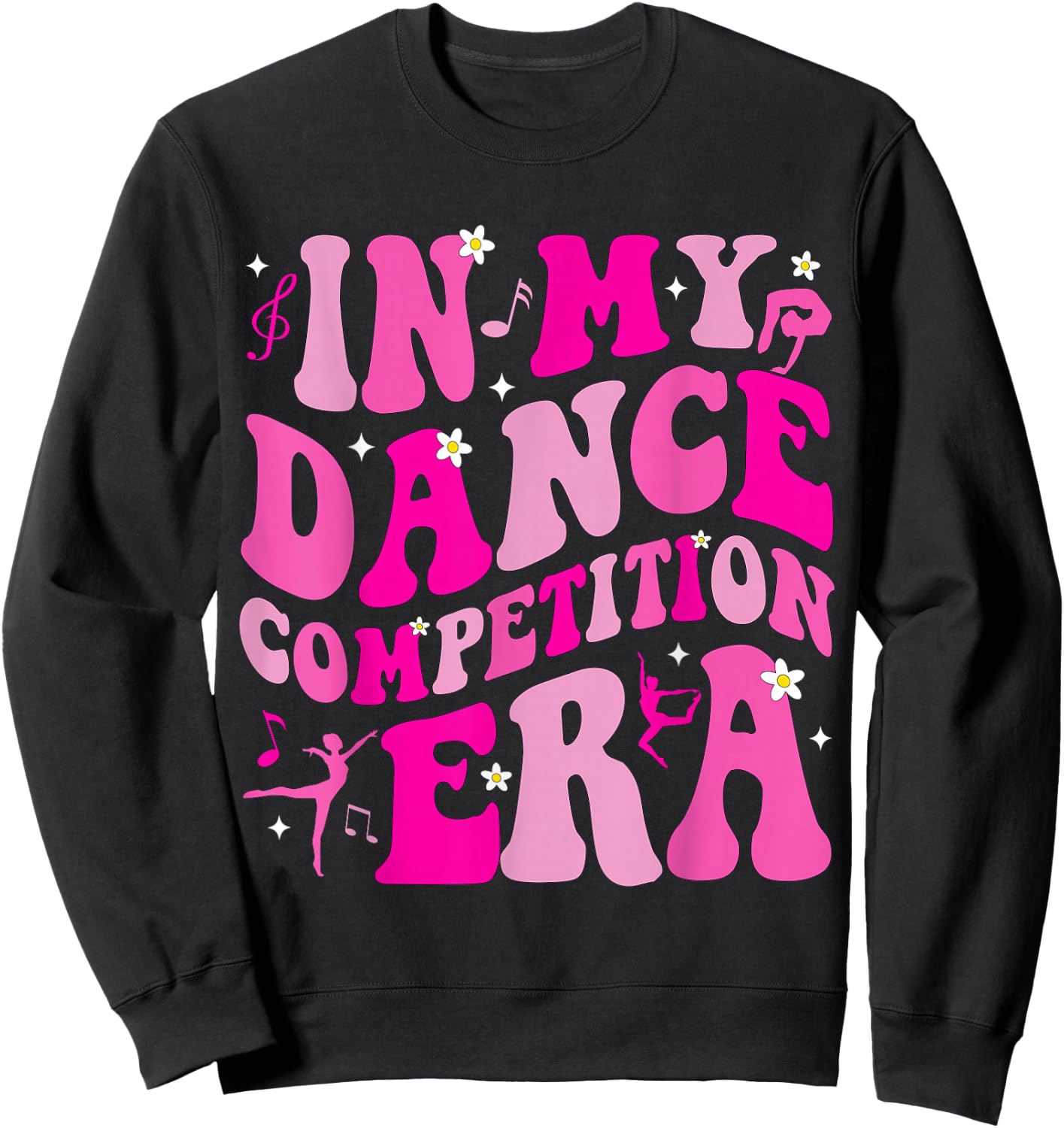 in My Dance Competition Era Ballet Dancer Girls Mom Kids Sweatshirt - Sweatshirt | Black