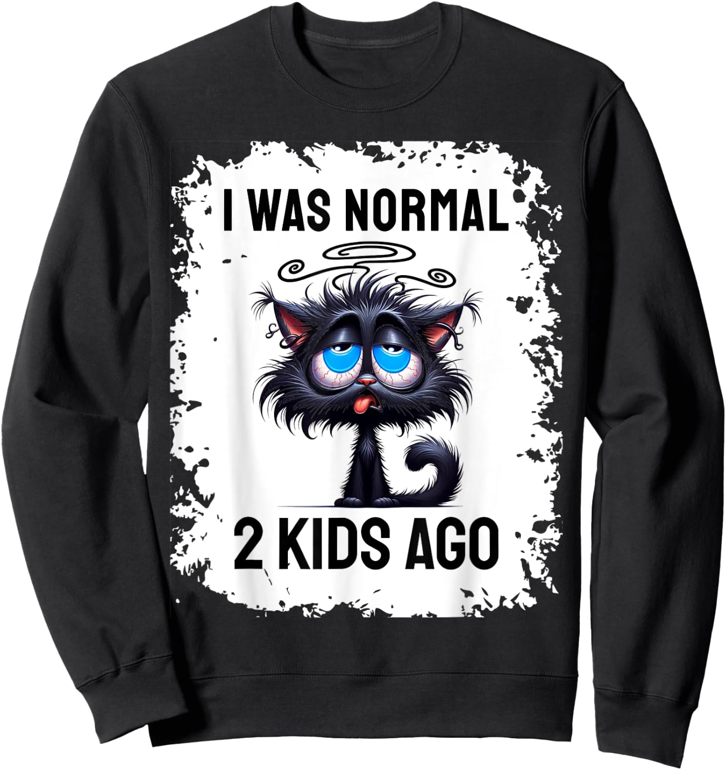 I Was Normal 2 Kids Ago Sweatshirt - Sweatshirt | Black