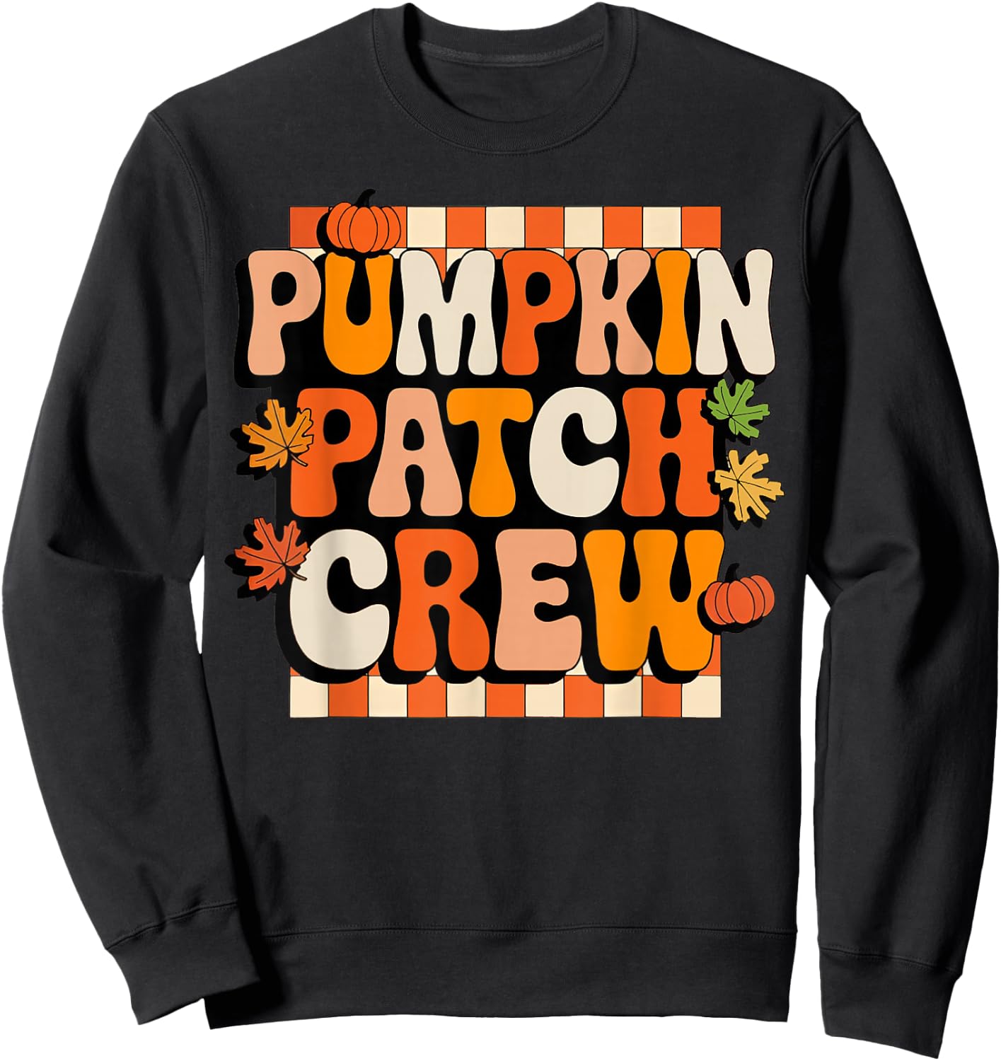 Groovy Pumpkin Patch Crew Pumpkin Patch Crew Fall Halloween Sweatshirt - Sweatshirt | Black