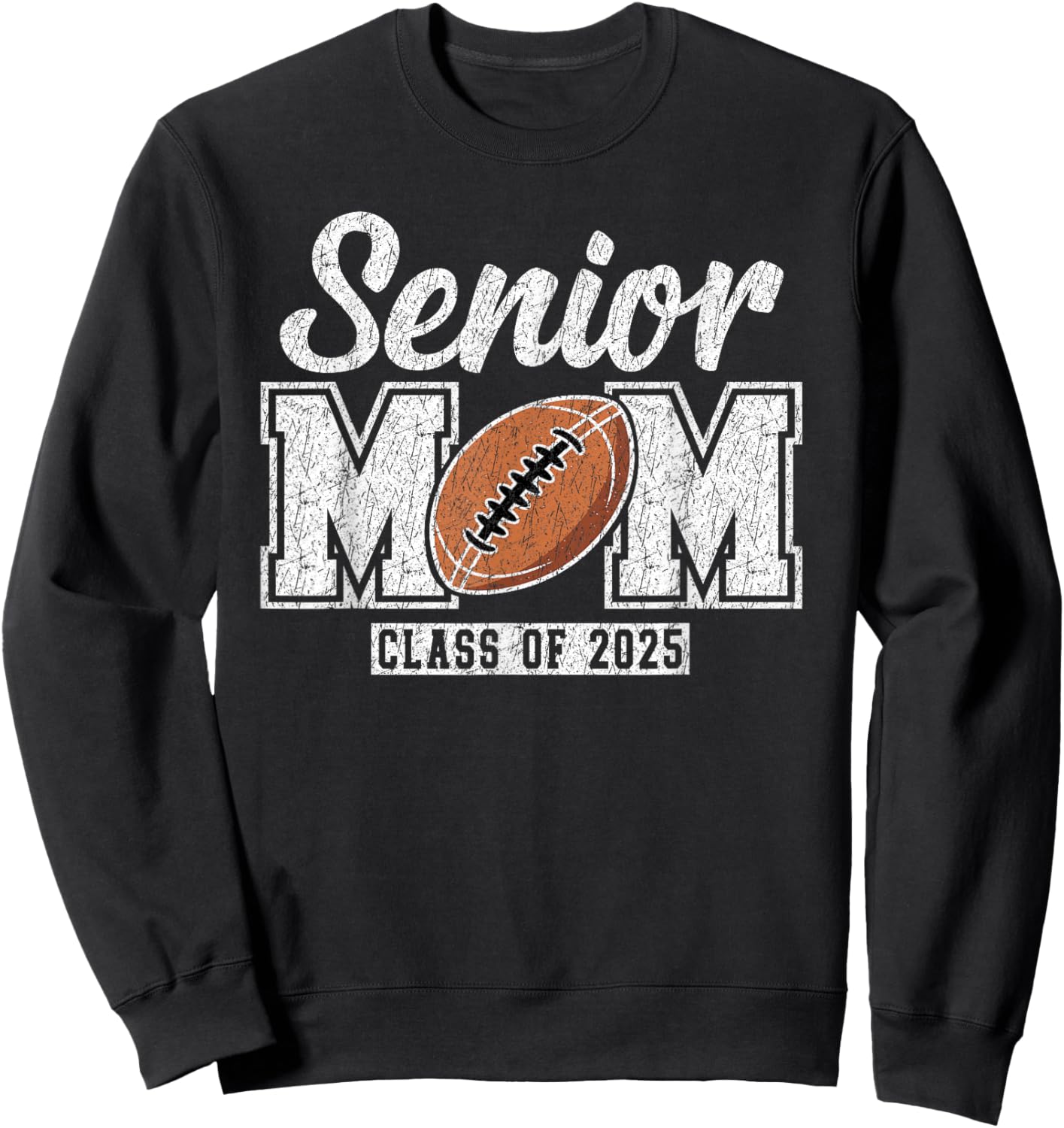 Senior Football Mom Class of 2025 Senior Mama 2025 Sweatshirt - Sweatshirt | Black