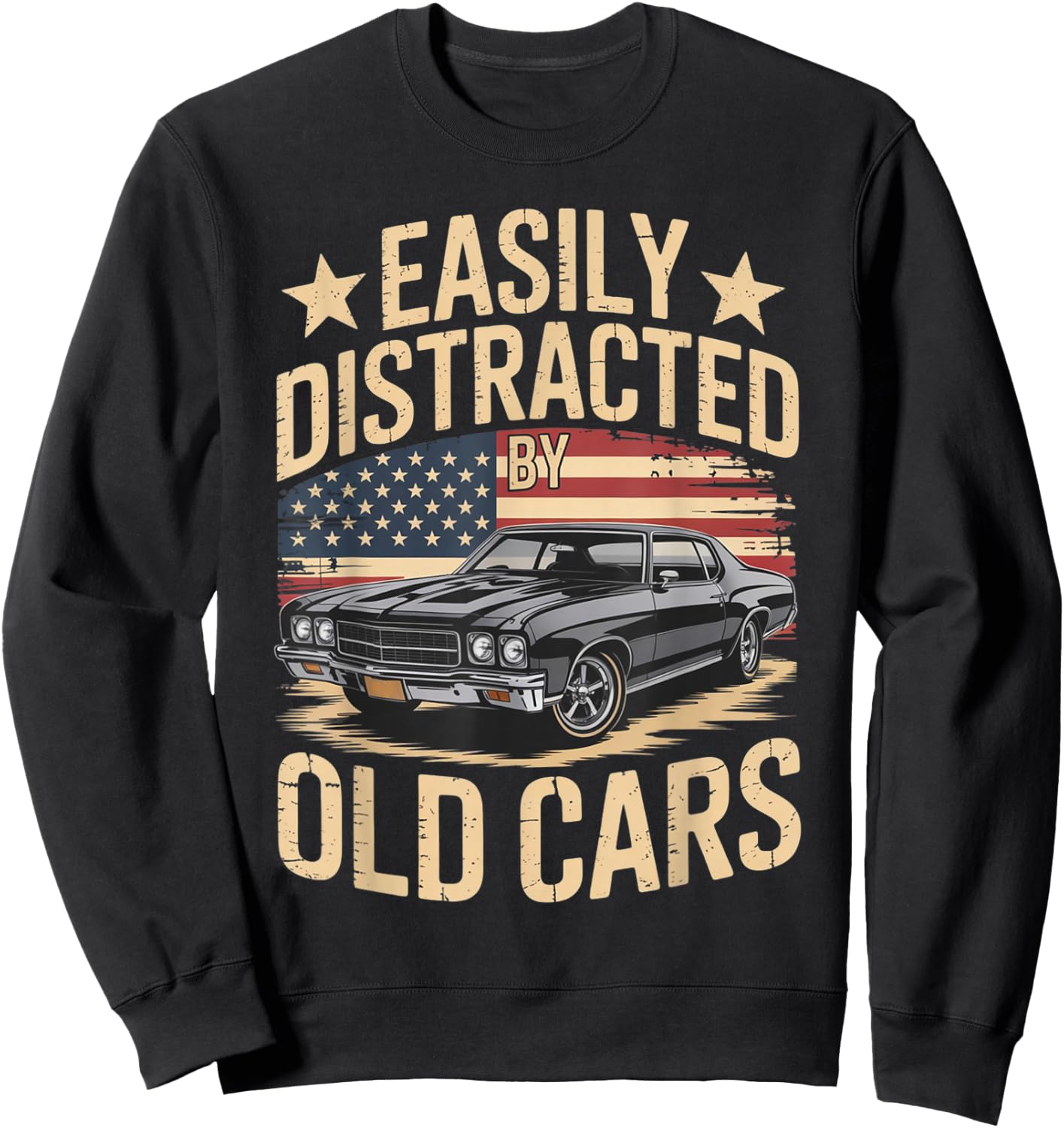 Retro Car Lover Easily Distracted by Old Cars Classic Fans Sweatshirt - Sweatshirt | Black