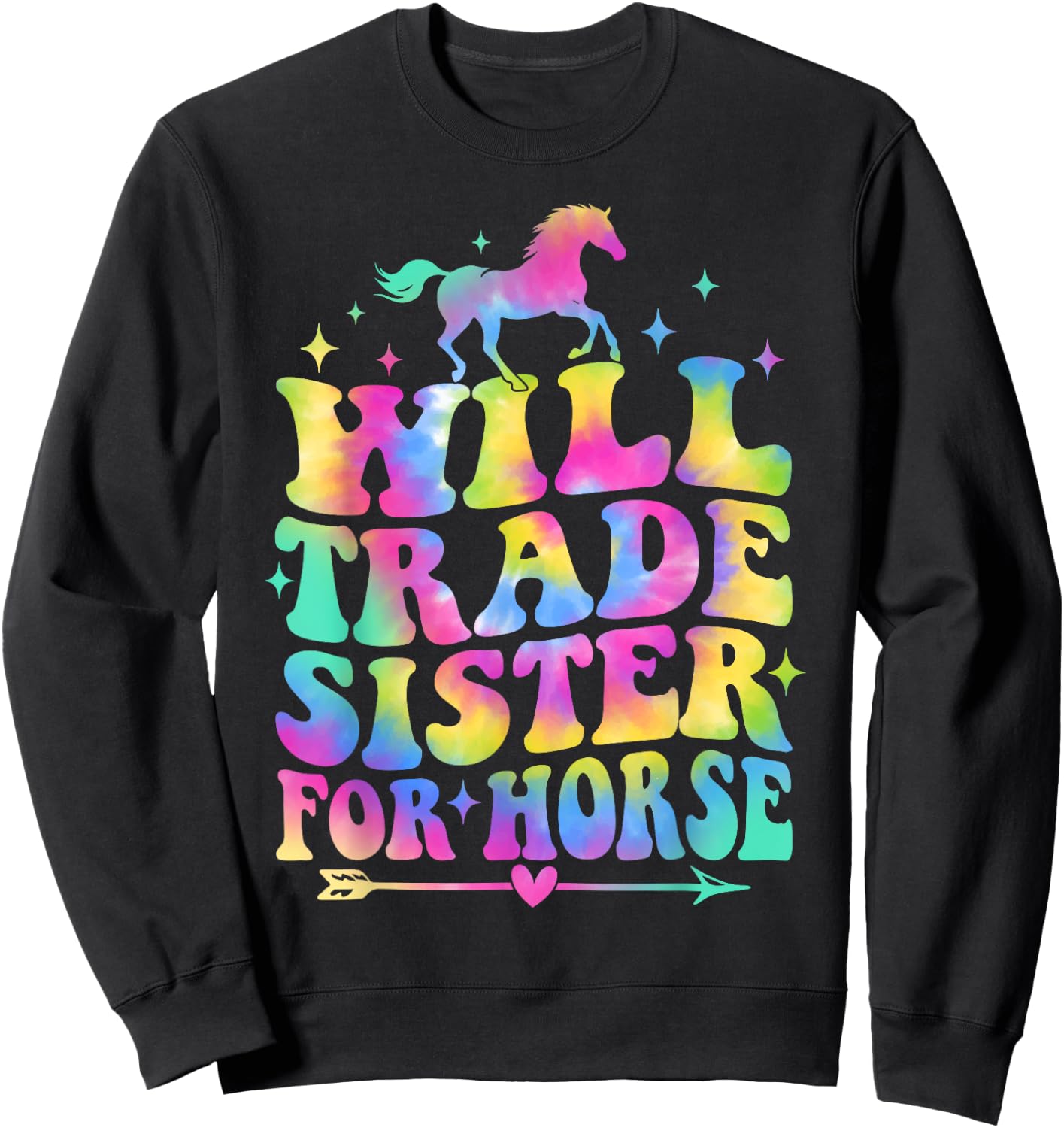Will Trade Sister For Horse Groovy Equestrian Horse Lover Sweatshirt - Sweatshirt | Black