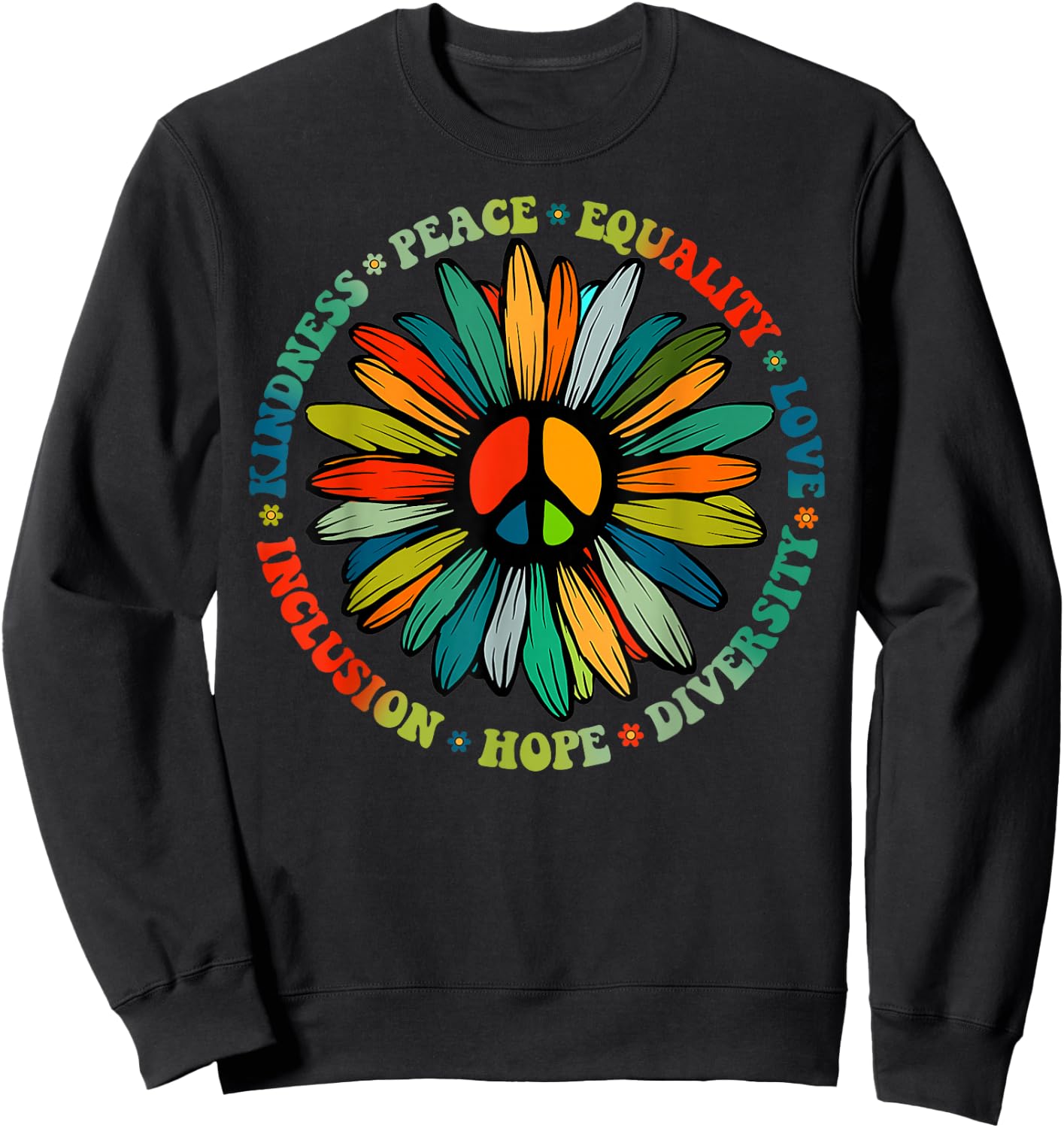 Kindness Peace Equality Love Hope Diversity Human Rights Sweatshirt - Sweatshirt | Black