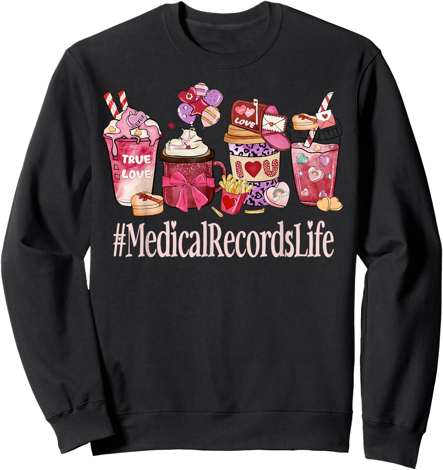 Medical Records Women Coffee Lovers Funny Valentine's Day Sweatshirt - Sweatshirt | Black