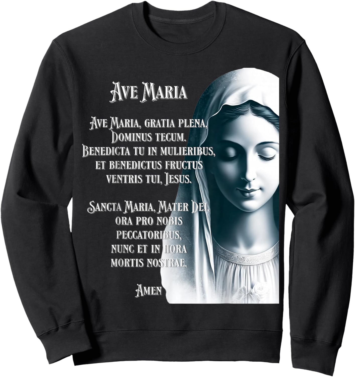 Latin Hail Mary Blessed Mother Rosary Prayer Sweatshirt - Sweatshirt | Black