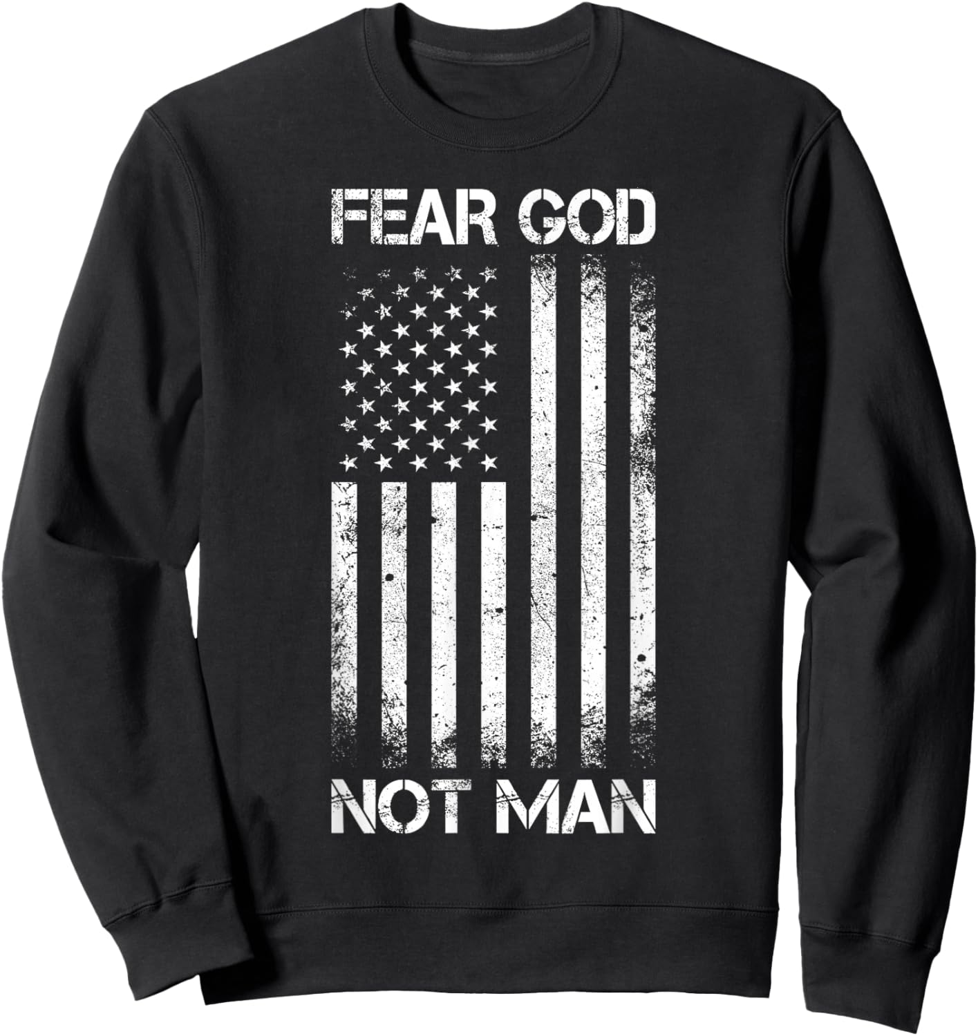 Vintage USA Flag Fear God Not Man Sweatshirt - Sweatshirt | Black