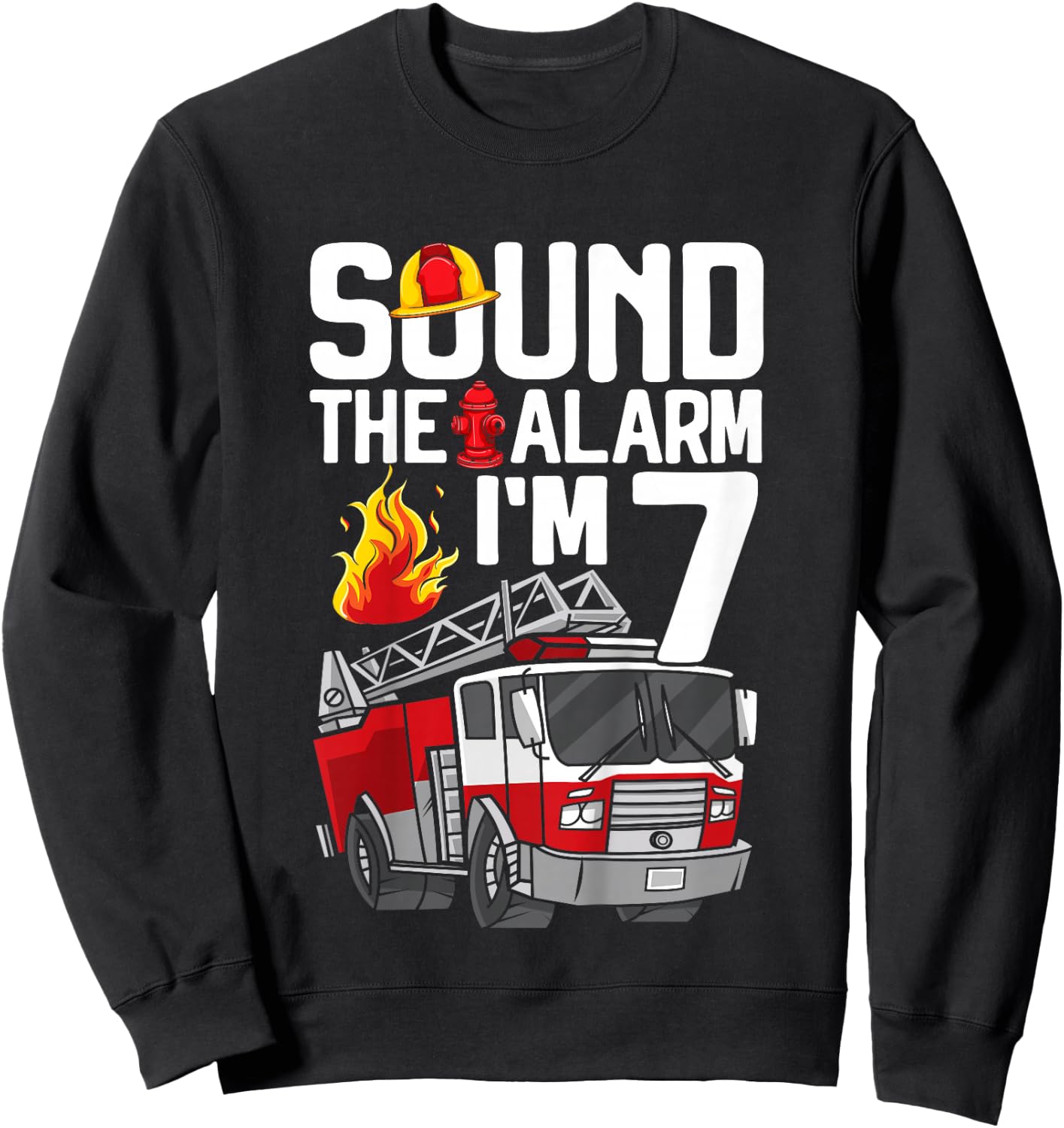 7 Years Old Firefighter 7th Birthday Boy Fire Truck Toddler Sweatshirt - Sweatshirt | Black