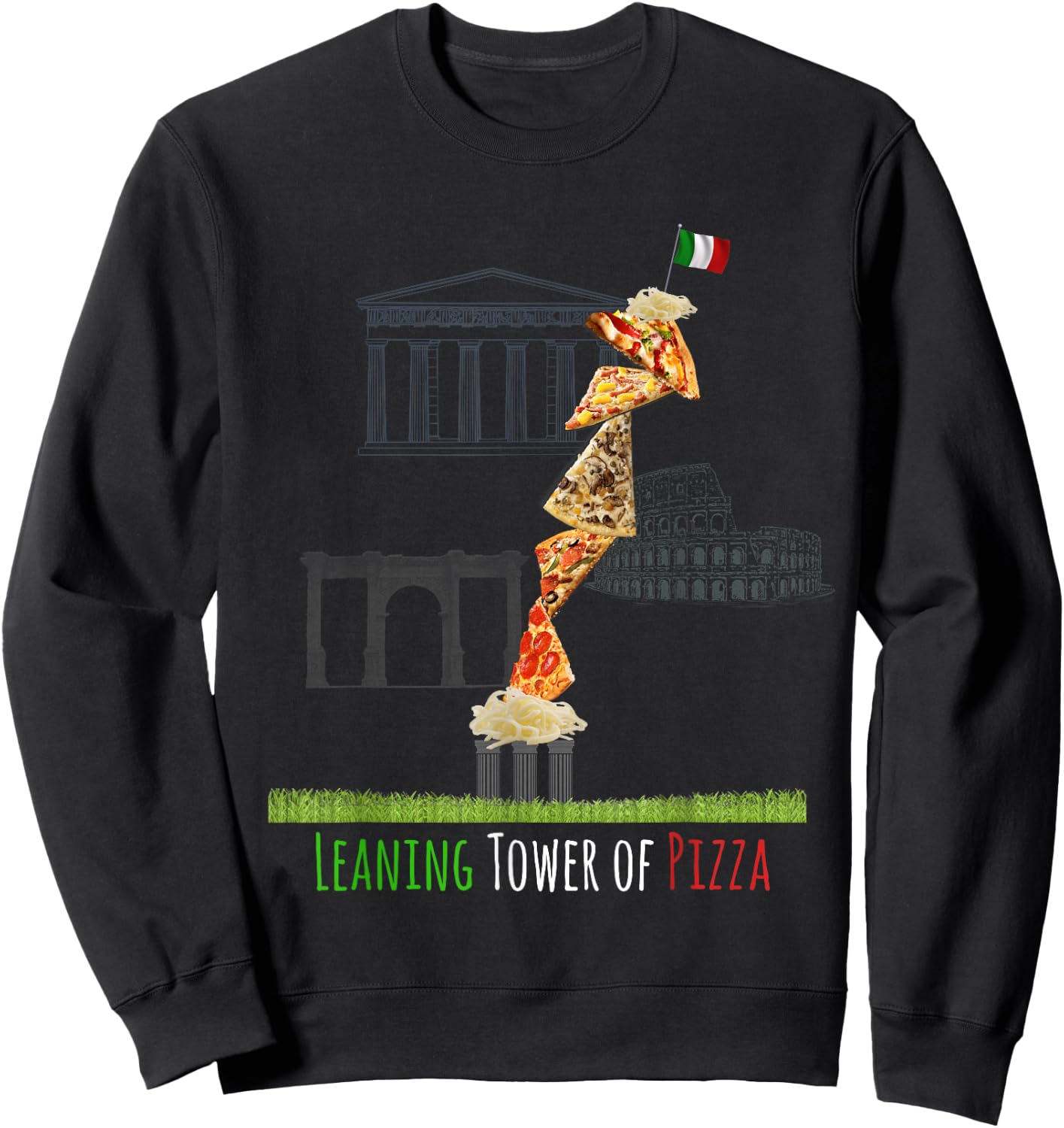 Leaning Tower of Pizza - Funny Italian Sweatshirt - Sweatshirt | Black
