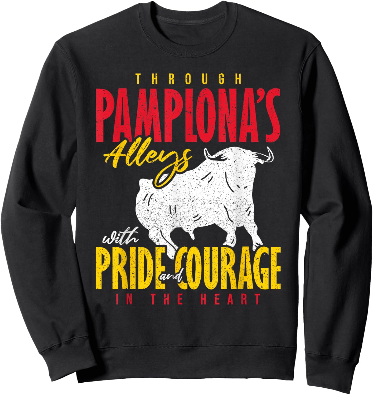 Pampelona Bull Run San Fermín Through Pamplona's Alleys Sweatshirt - Sweatshirt | Black