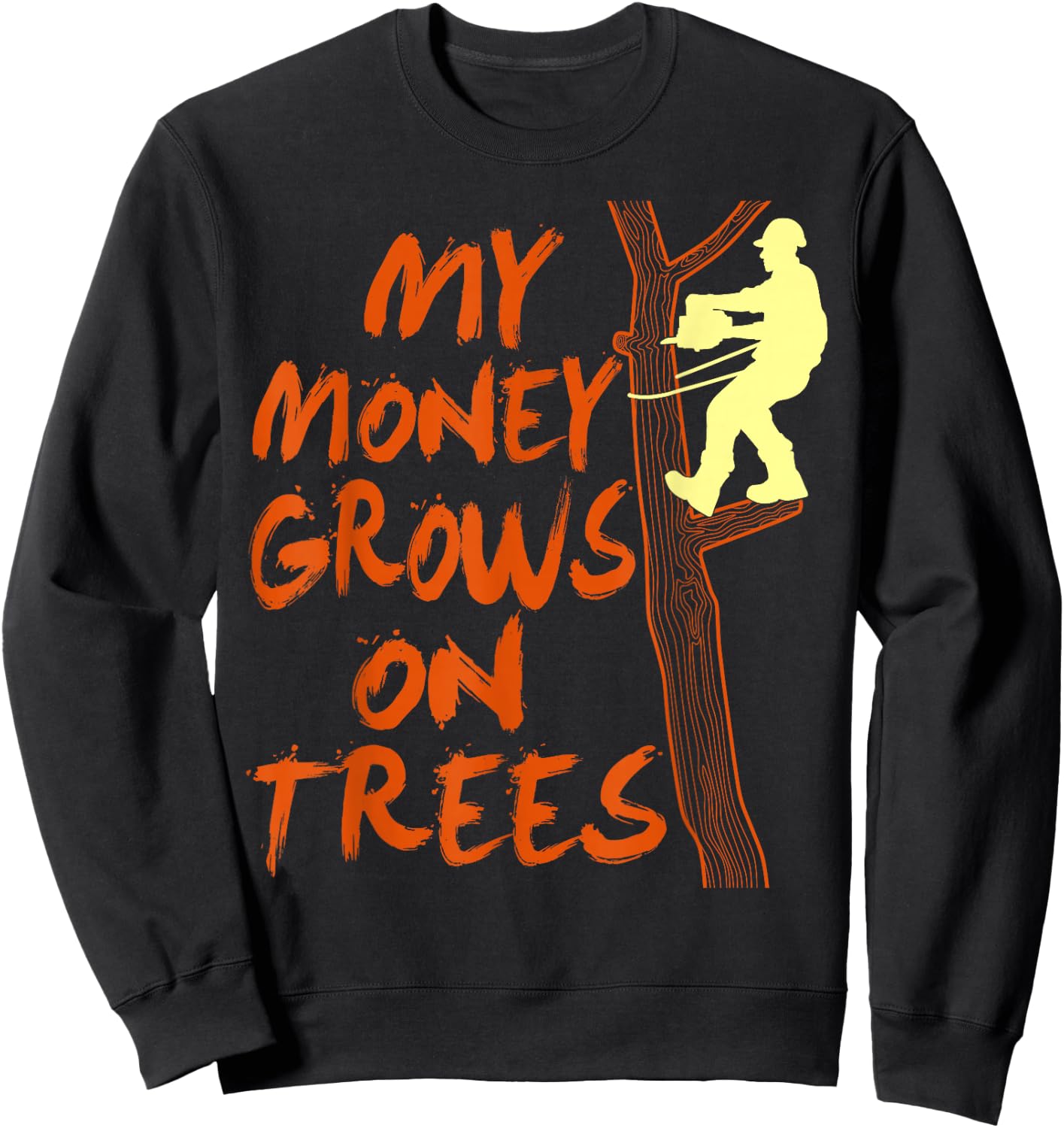 Funny Arborist Tree Climber Logger Lumberjack Gifts Sweatshirt - Sweatshirt | Black