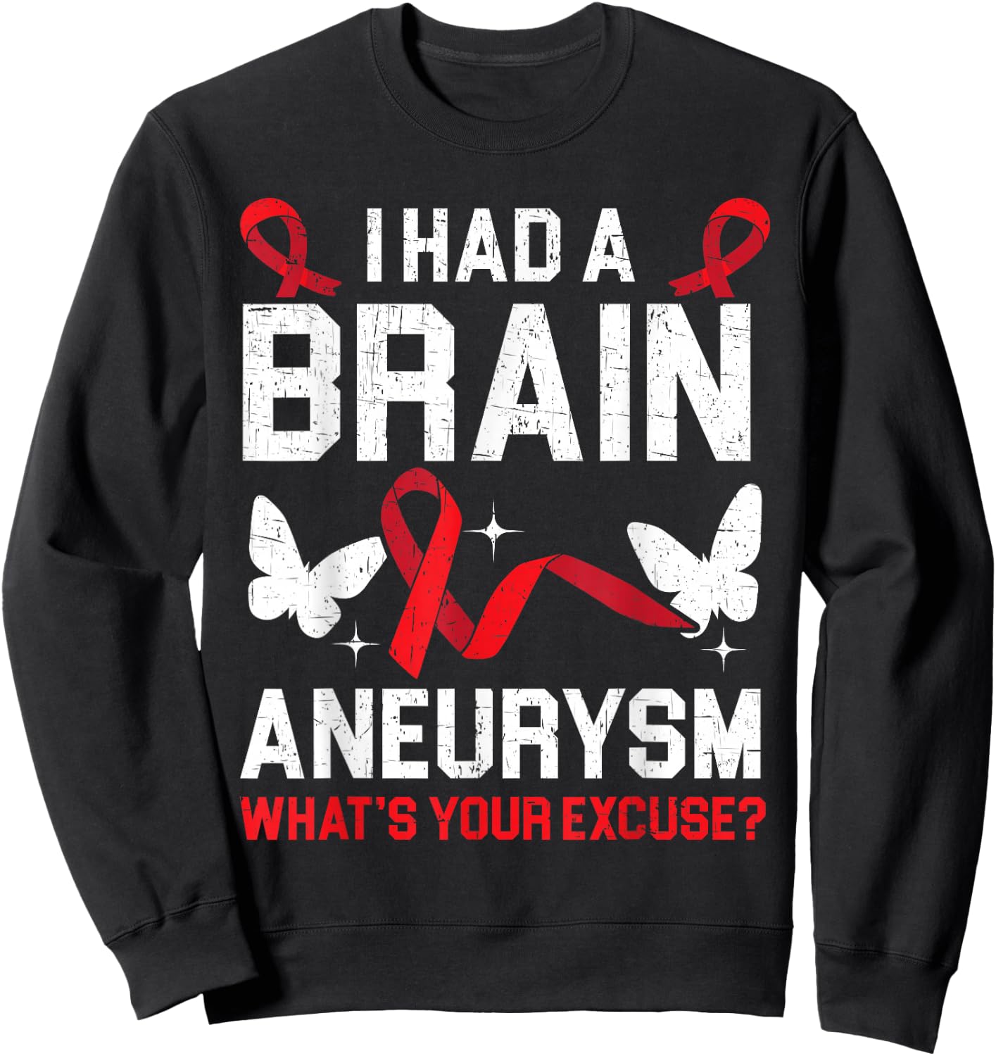 I Had Brain Aneurysm Medical Condition Aneurysm Awareness Sweatshirt - Sweatshirt | Black