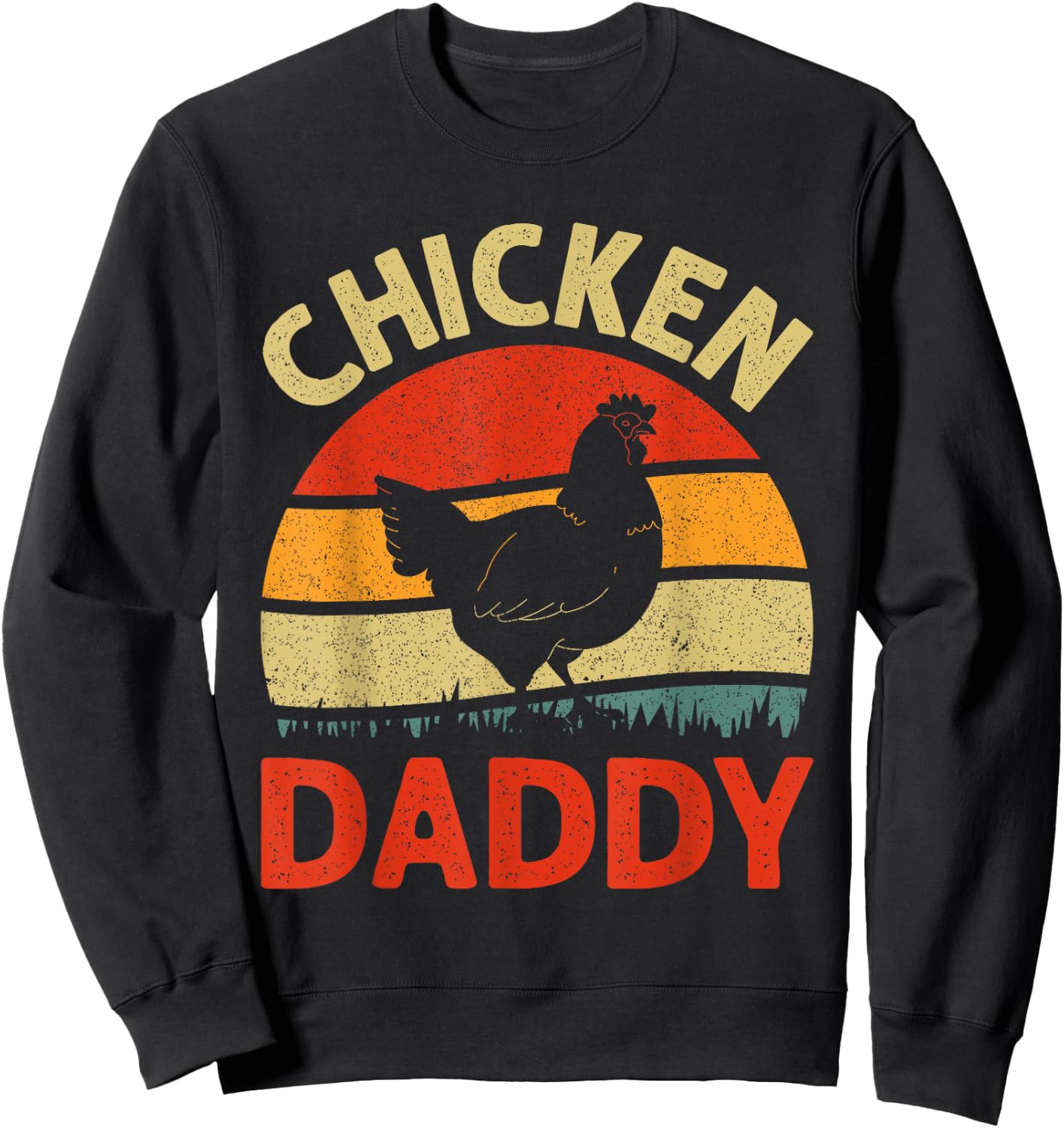 Funny Chicken Daddy Design For Dad Men Farmer Chicken Lover Sweatshirt - Sweatshirt | Black