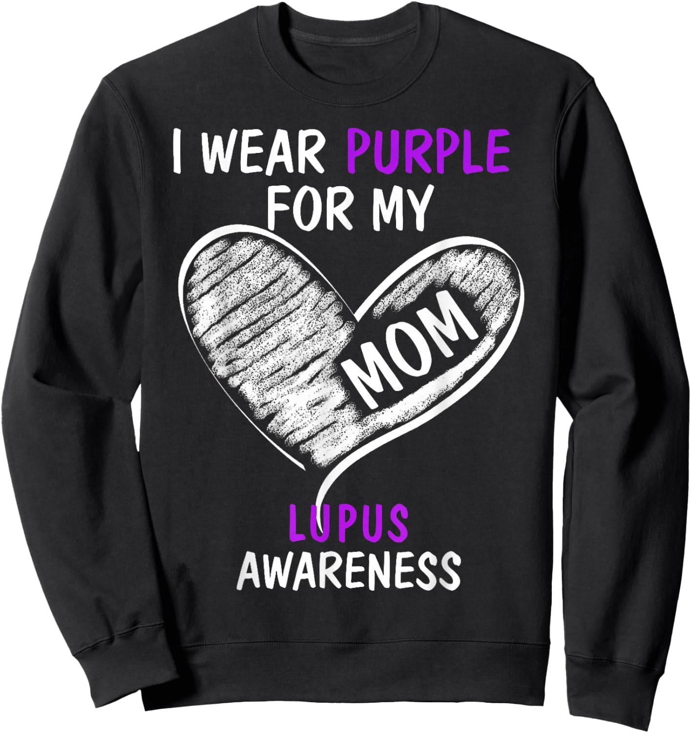 I Wear Purple For My Mom Lupus Awareness Sweatshirt - Sweatshirt | Black