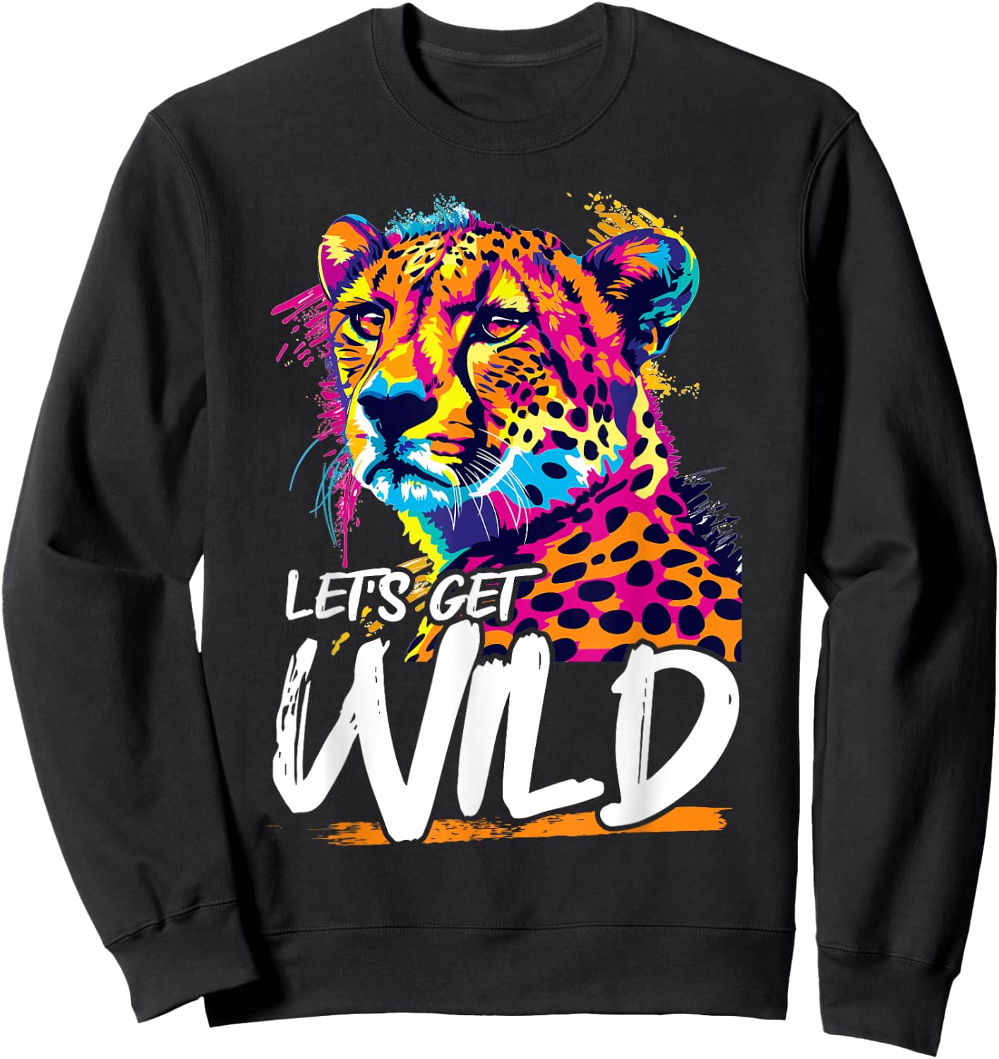 Funny Cheetah Animal Let´s get Wild Sweatshirt - Sweatshirt | Black