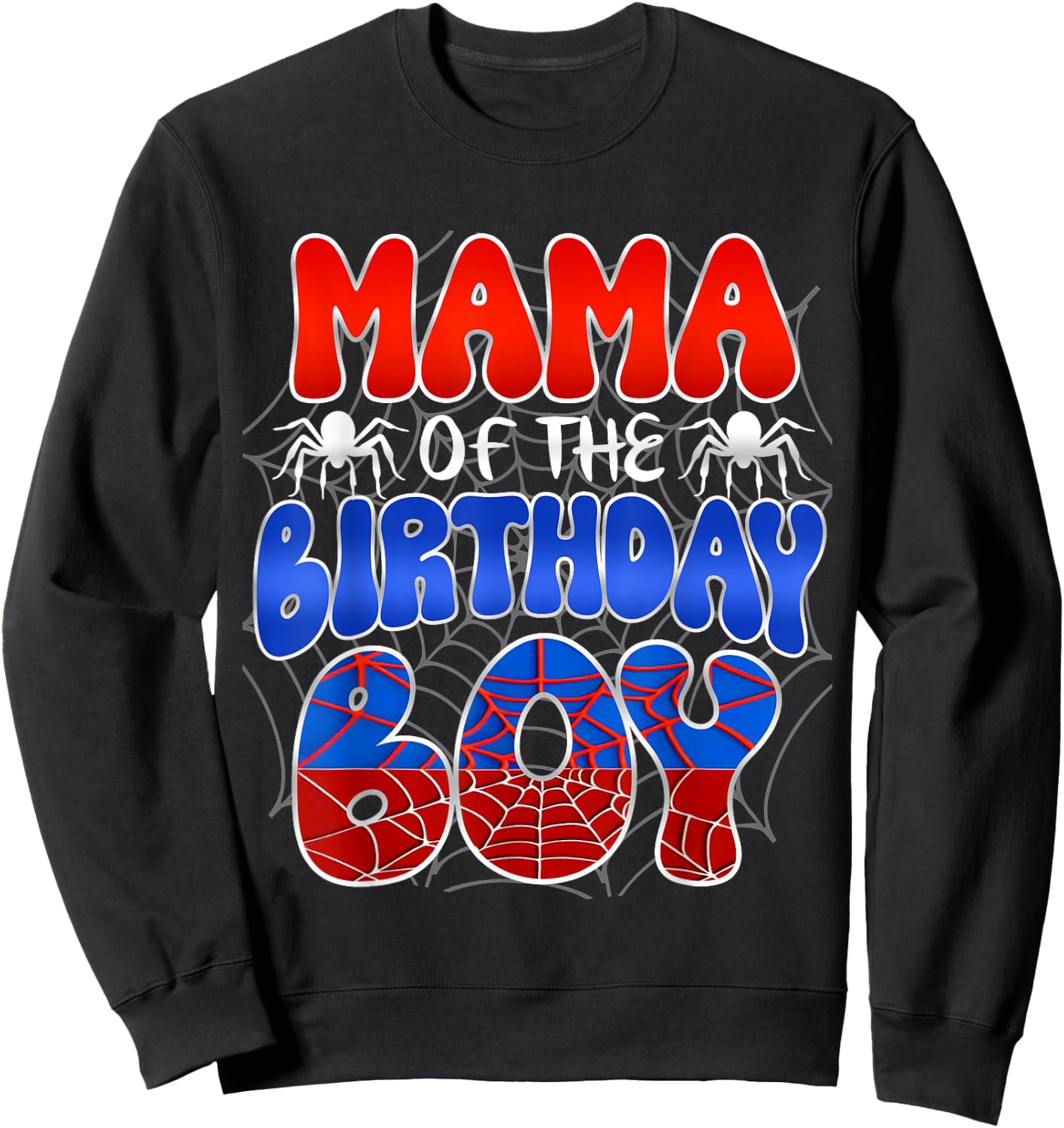 MAMA of the Birthday Boy Costume Spider Web Birthday Party Sweatshirt - Sweatshirt | Black