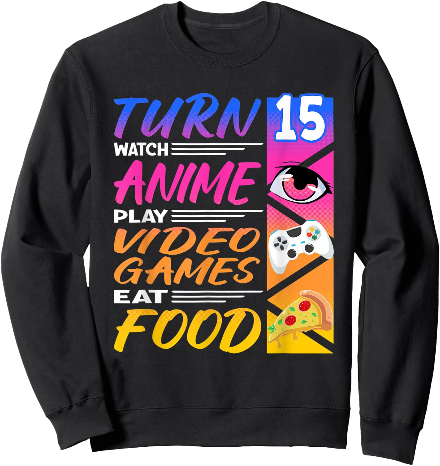 15th Birthday I Manga I Gamer I 90s Kawaii Pizza Anime Sweatshirt - Sweatshirt | Black