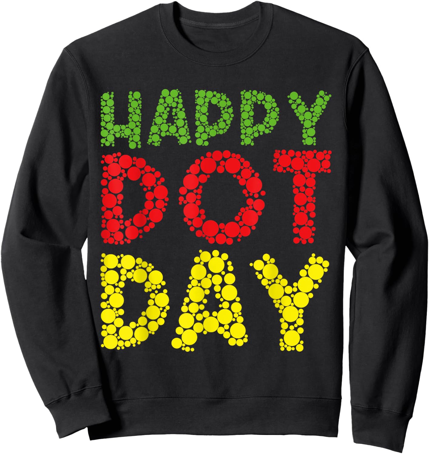 Basketball Dots Happy Dot Day For Kids Man Woman Sweatshirt - Sweatshirt | Black