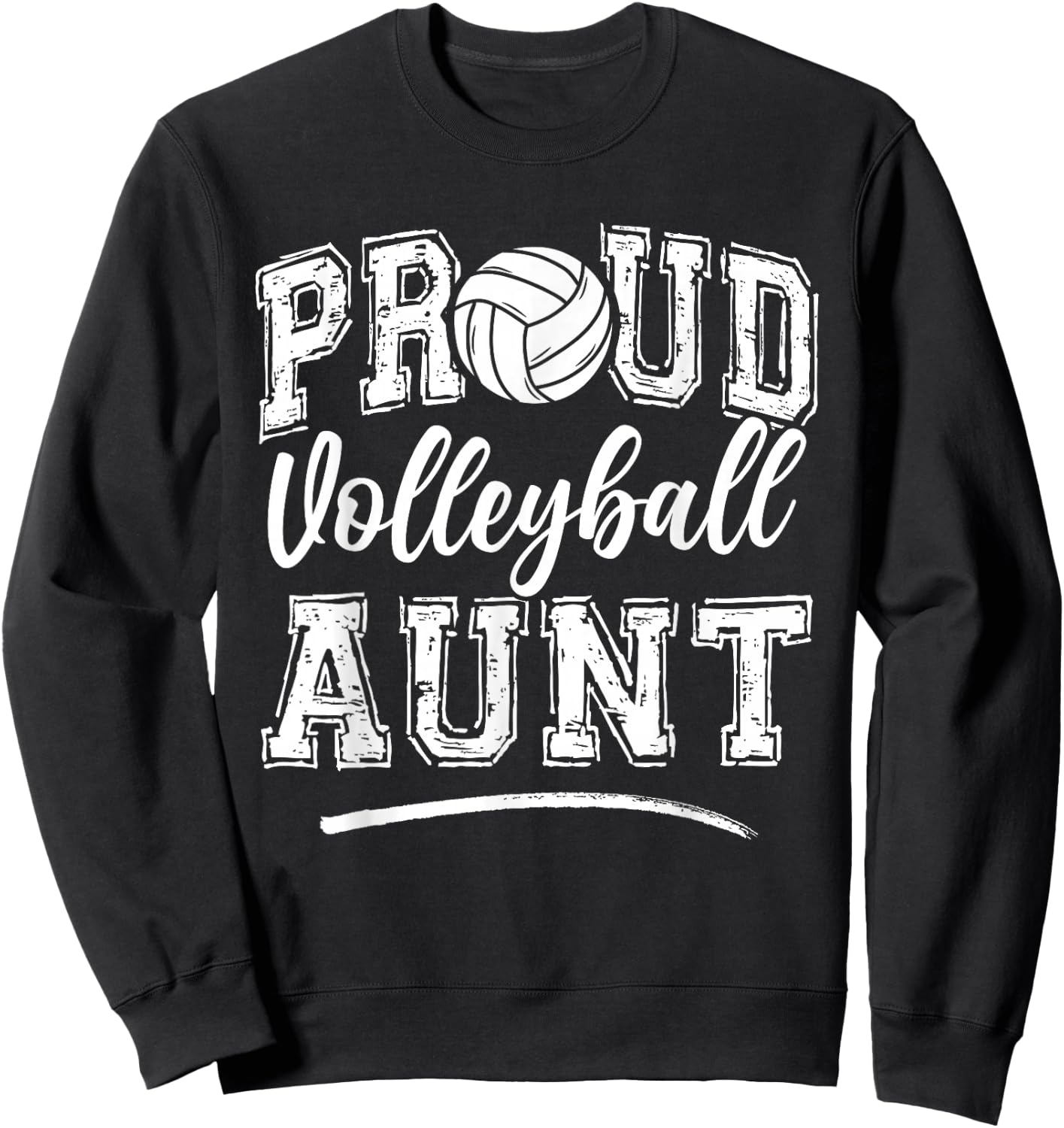 Proud Volleyball Aunt Funny College That's My Nephew Sweatshirt - Sweatshirt | Black