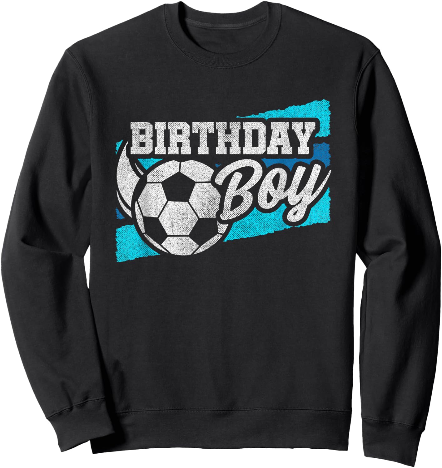 Soccer Birthday Party - Birthday Boy - Soccer Birthday Sweatshirt - Sweatshirt | Black