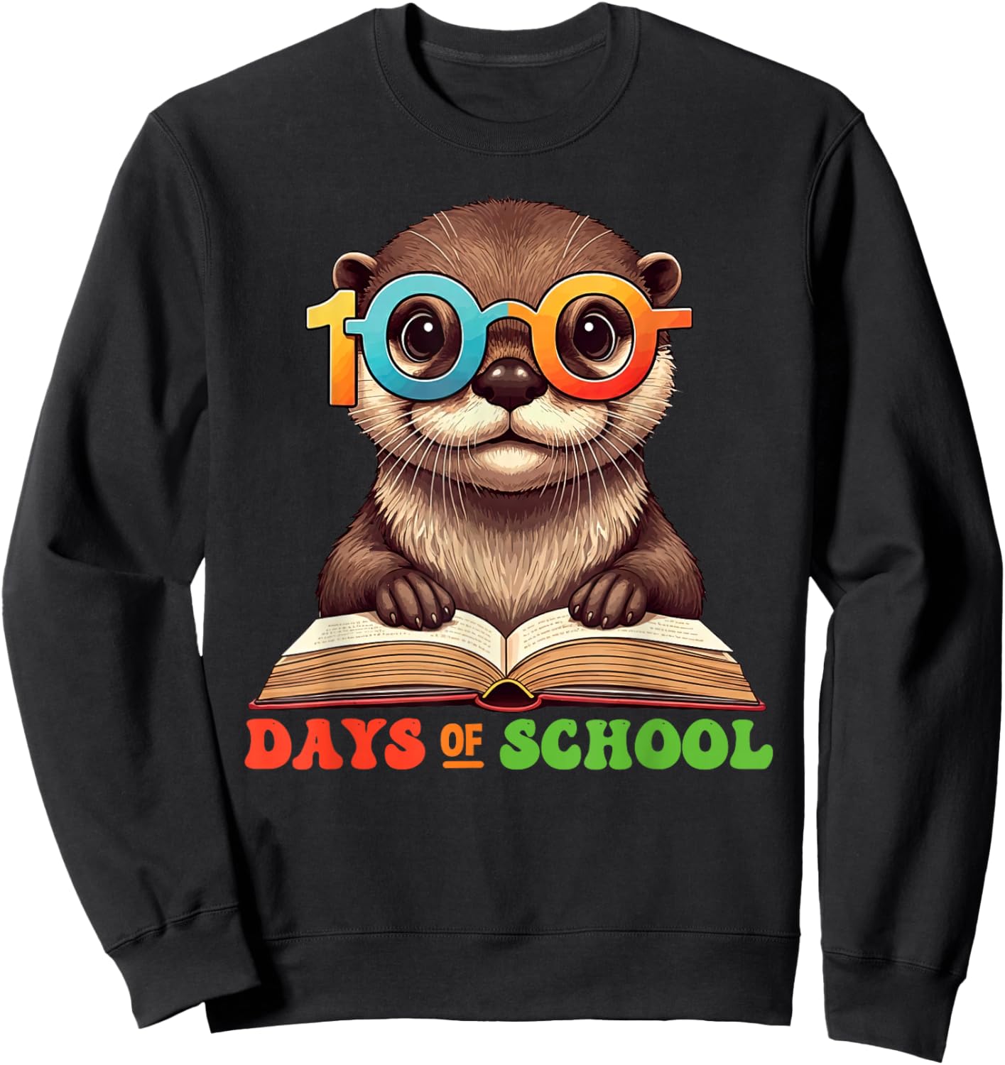 Funny Otter 100th Day Of School Teacher Kids Sweatshirt - Sweatshirt | Black