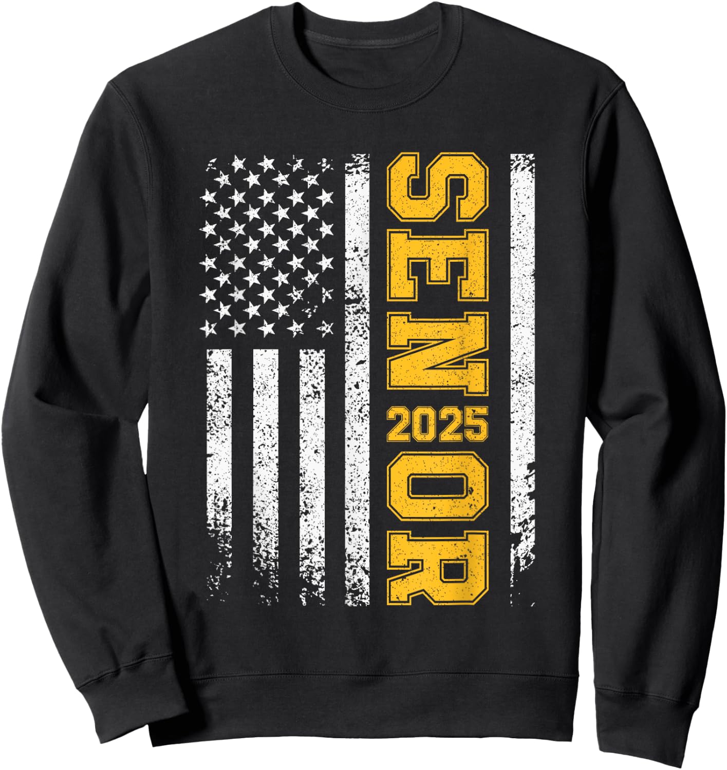 Senior 2025 American Flag USA Class of 2025 Graduation Sweatshirt - Sweatshirt | Black